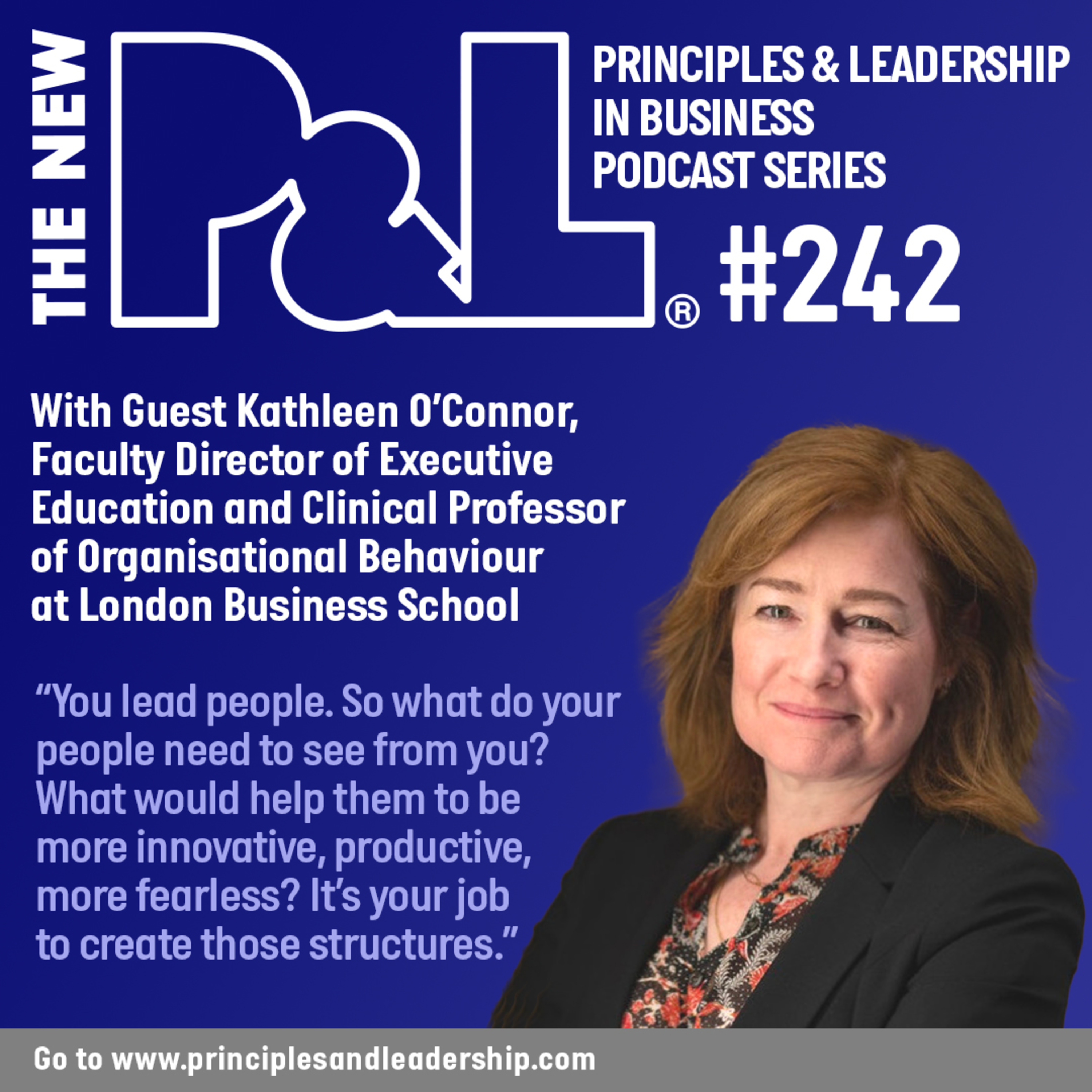 The New P&L speaks to Kathleen O’Connor, Faculty Director of Executive Education and Clinical Professor of Organisational Behaviour, London Business School