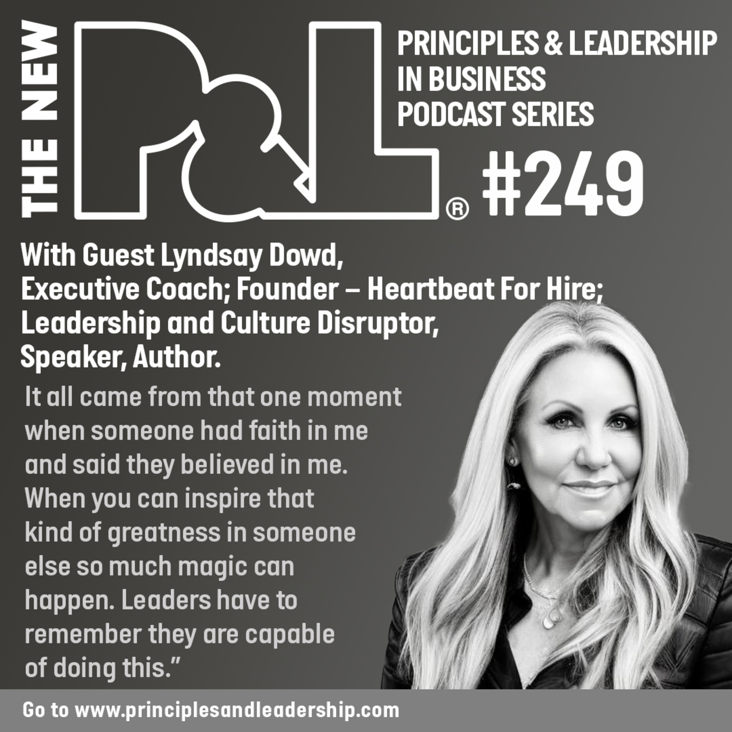 The New P&L speaks to Lyndsay Dowd, Executive Coach; Founder – Heartbeat For Hire; Leadership and Culture Disruptor, Speaker, Author.