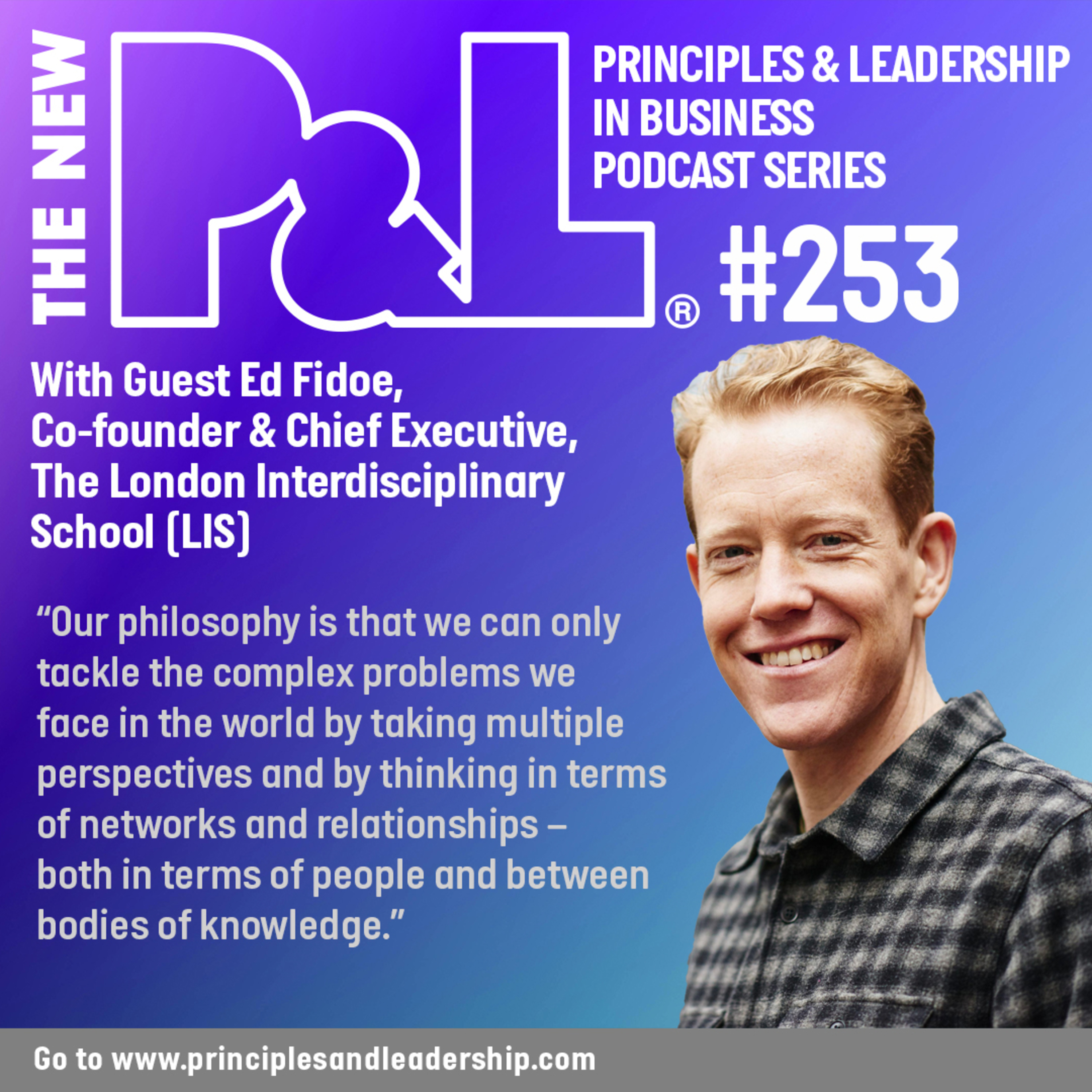 The New P&L speaks to Ed Fidoe, Co-founder & Chief Executive, The London Interdisciplinary School (LIS)