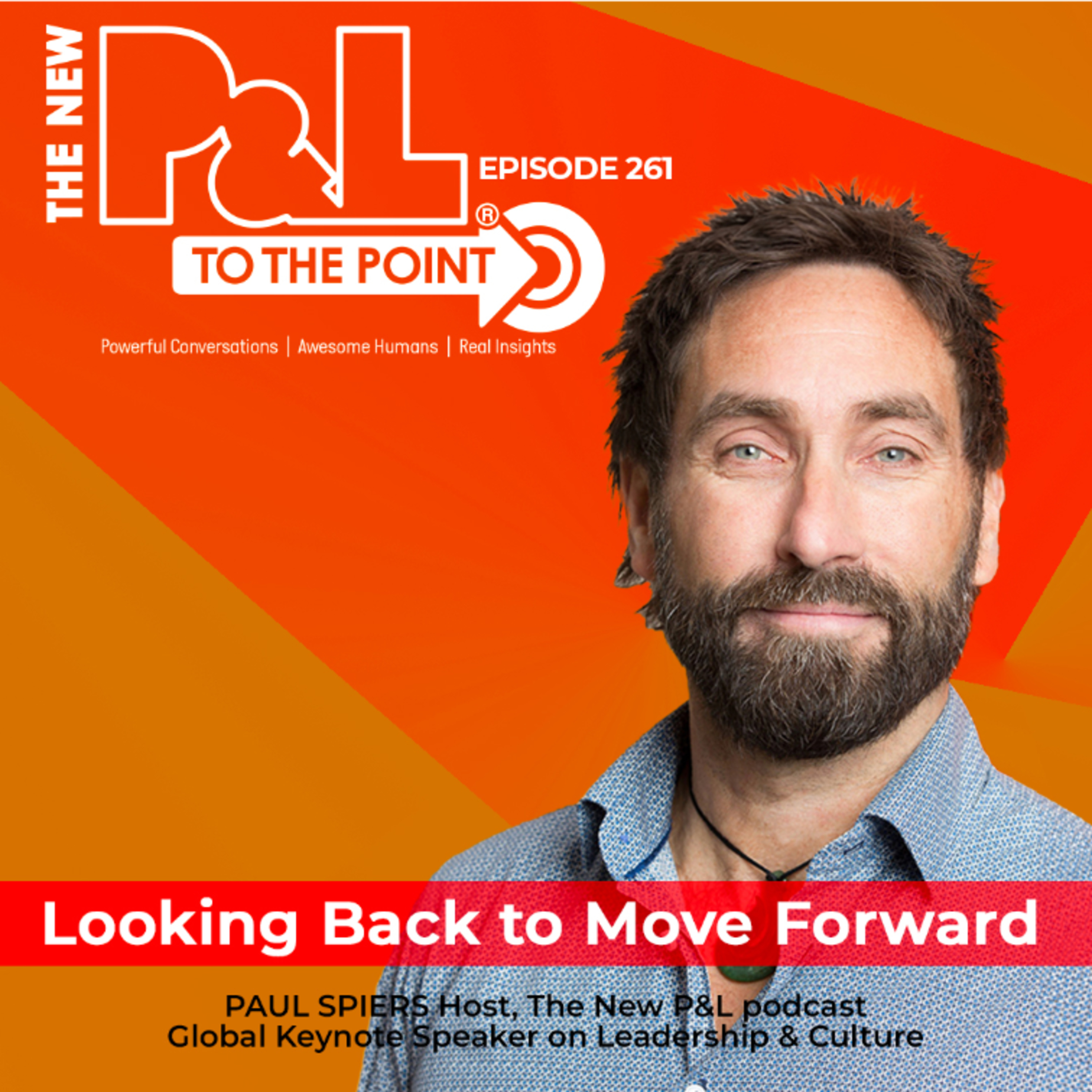 The New P&L TO THE POINT on Looking Back to Move Forward