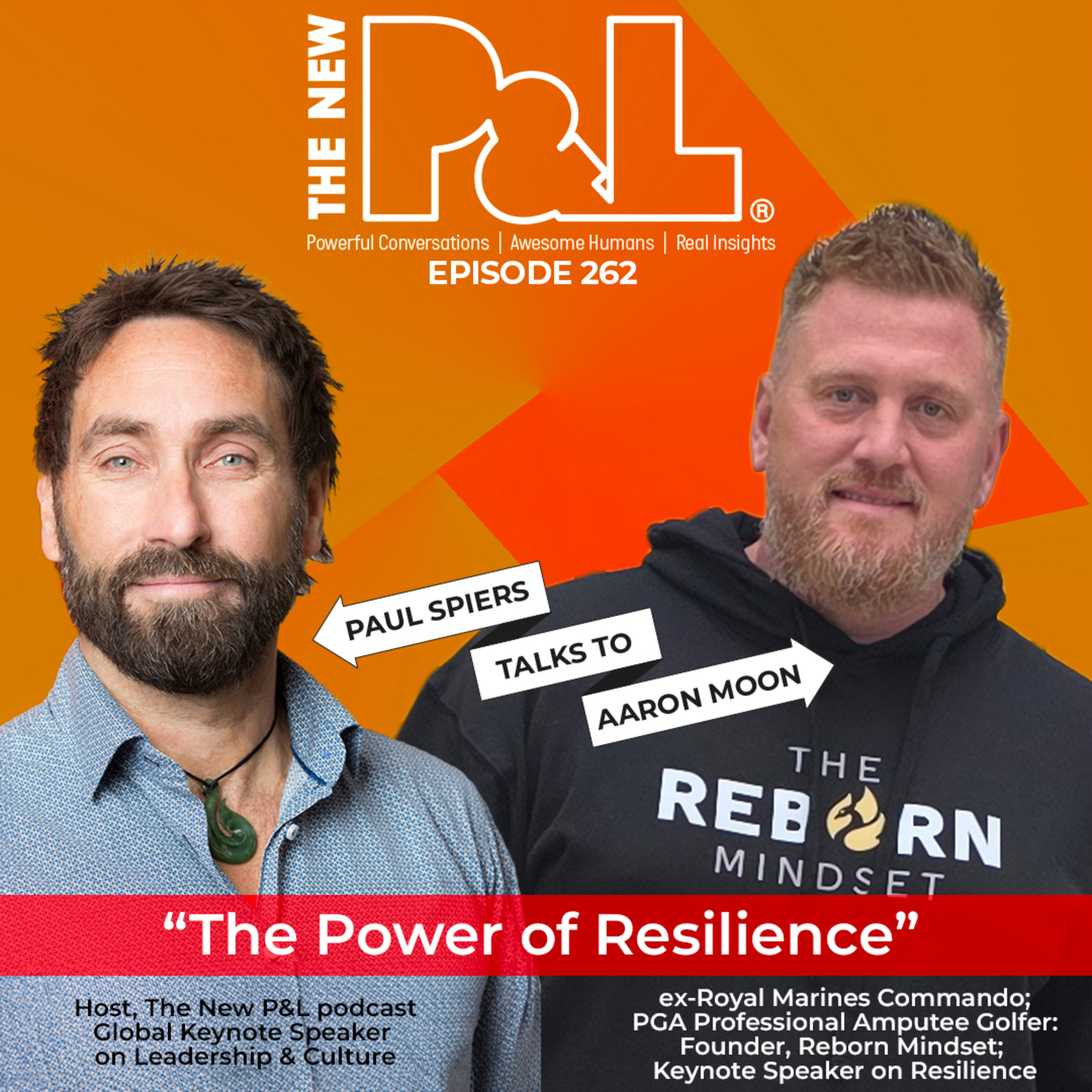 The New P&L speaks to Aaron Moon; ex-Royal Marines Commando; Founder, Reborn Mindset; Keynote Speaker on Resilience