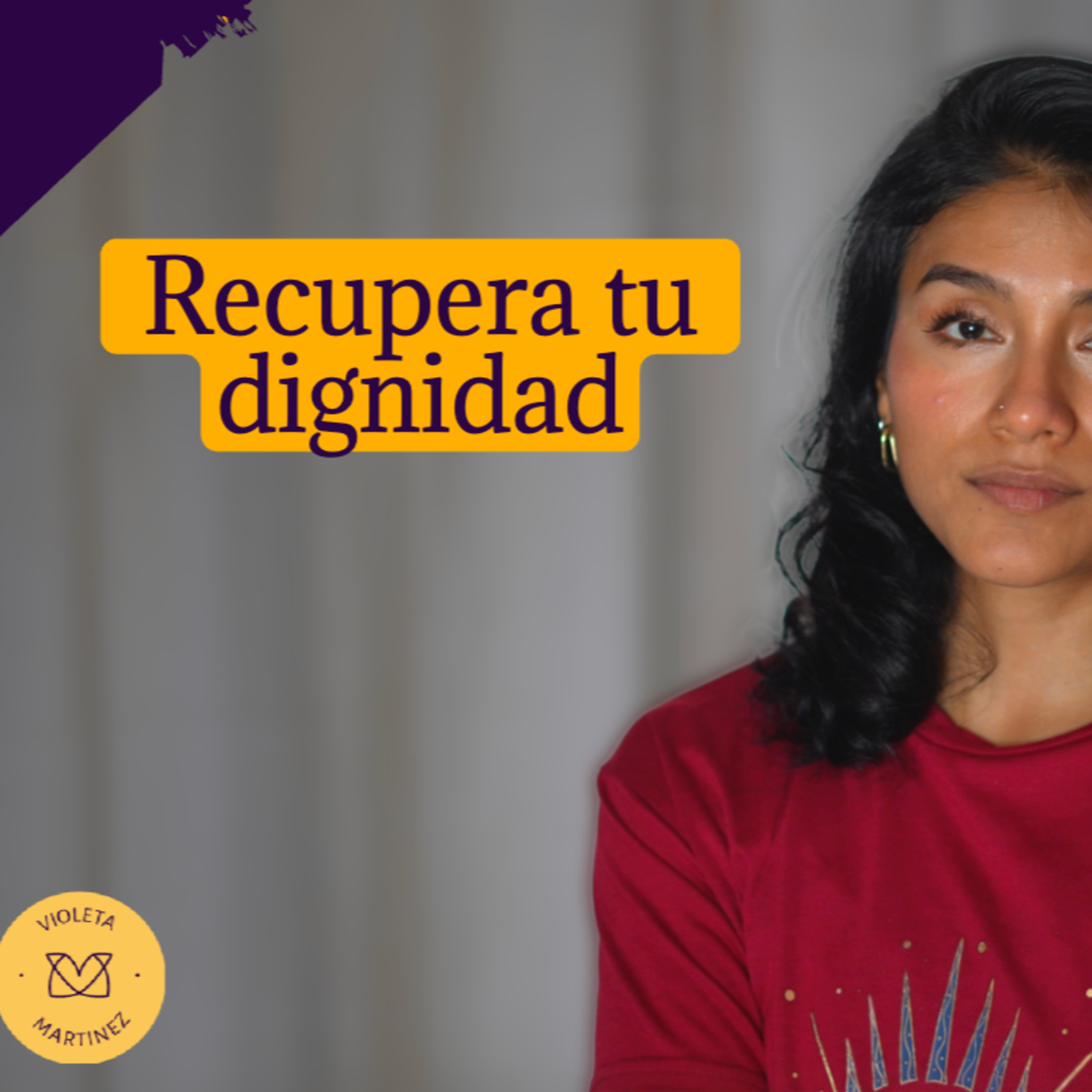 Si Te Falta el Respeto, No Te Quedes — Recupera Tu Dignidad episode artwork
