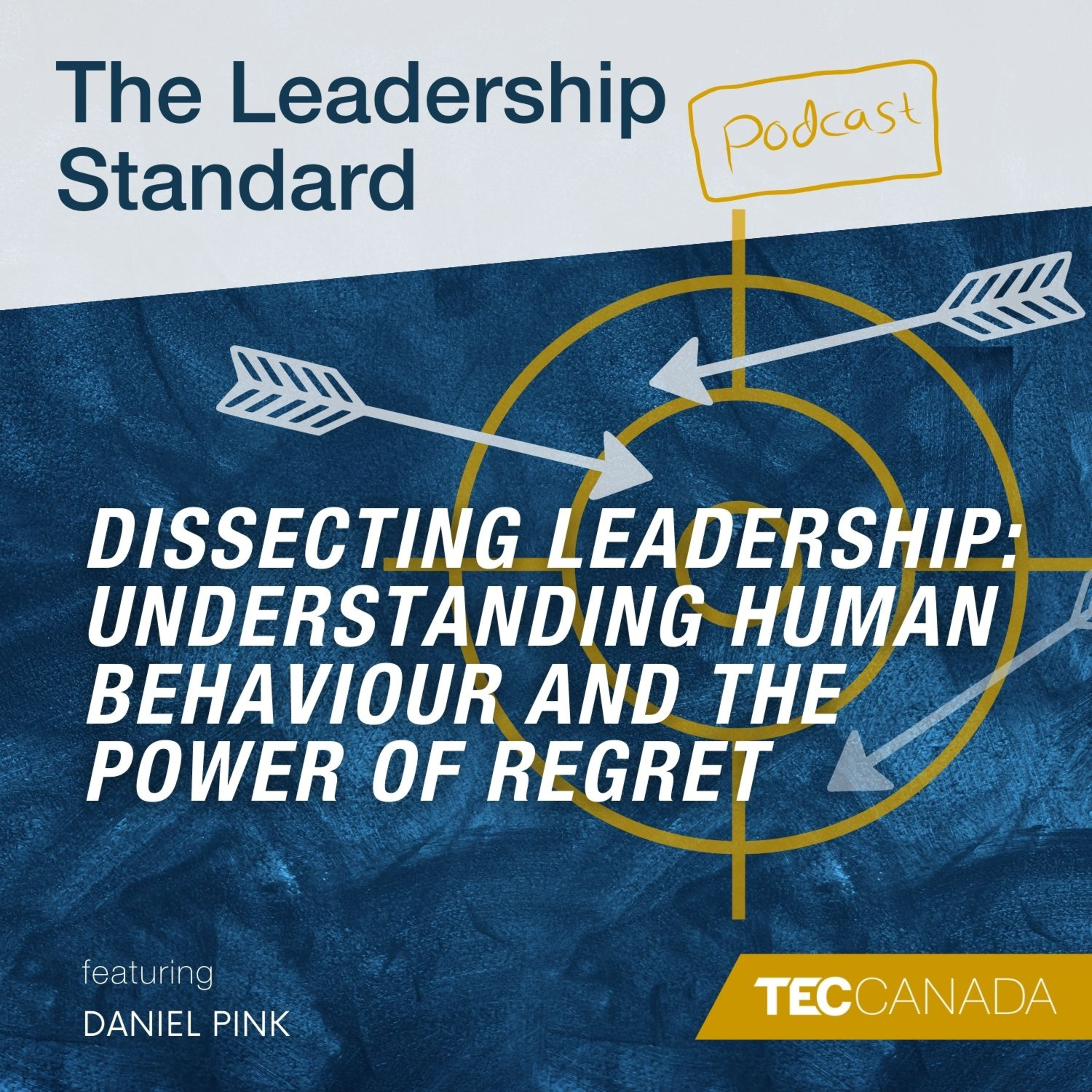 Understanding Human Behaviour and the Power of Regret with Daniel Pink episode artwork