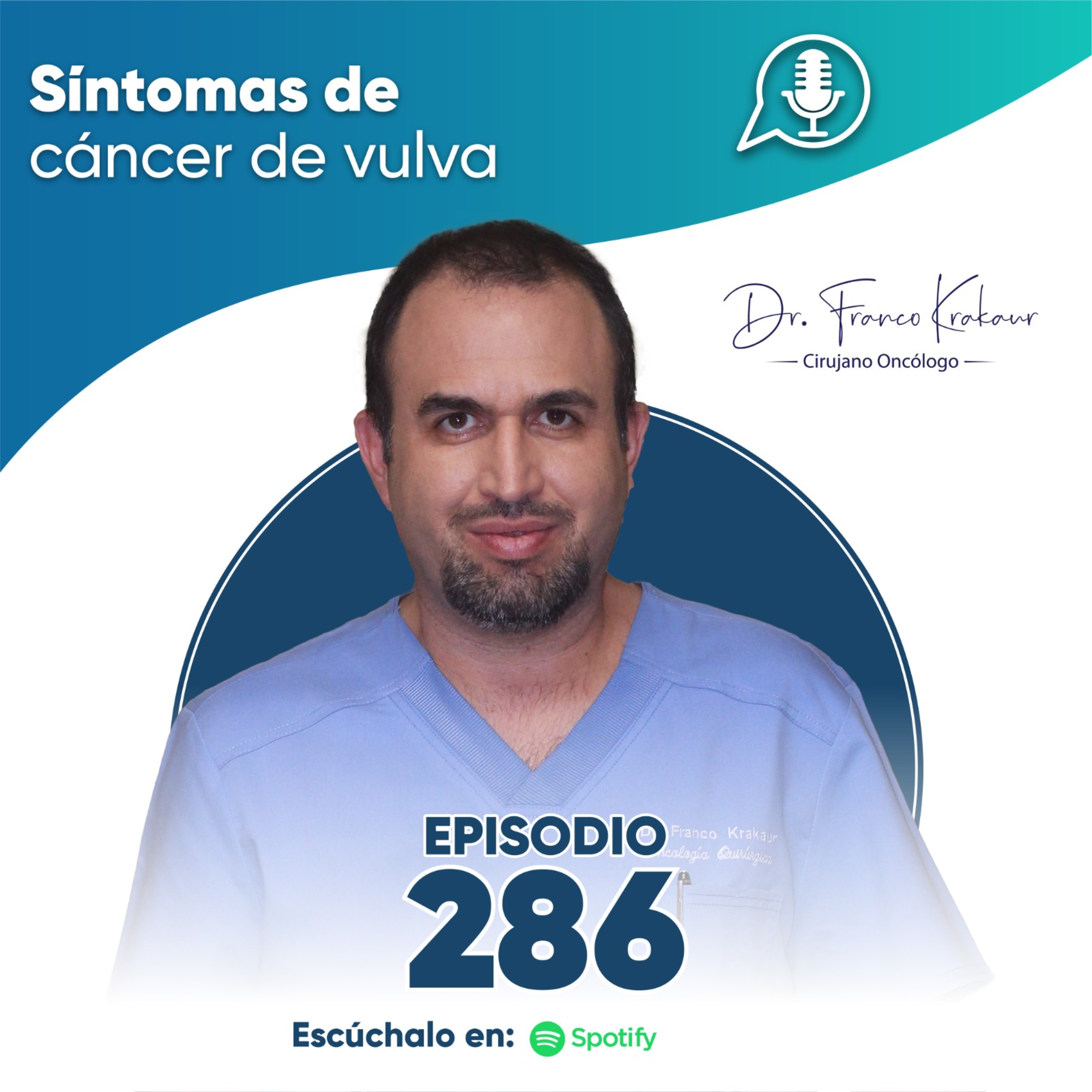 Síntomas De Cáncer De Vulva | Episodio #286 | Dr. Franco Krakaur | Cirujano Oncólogo episode artwork