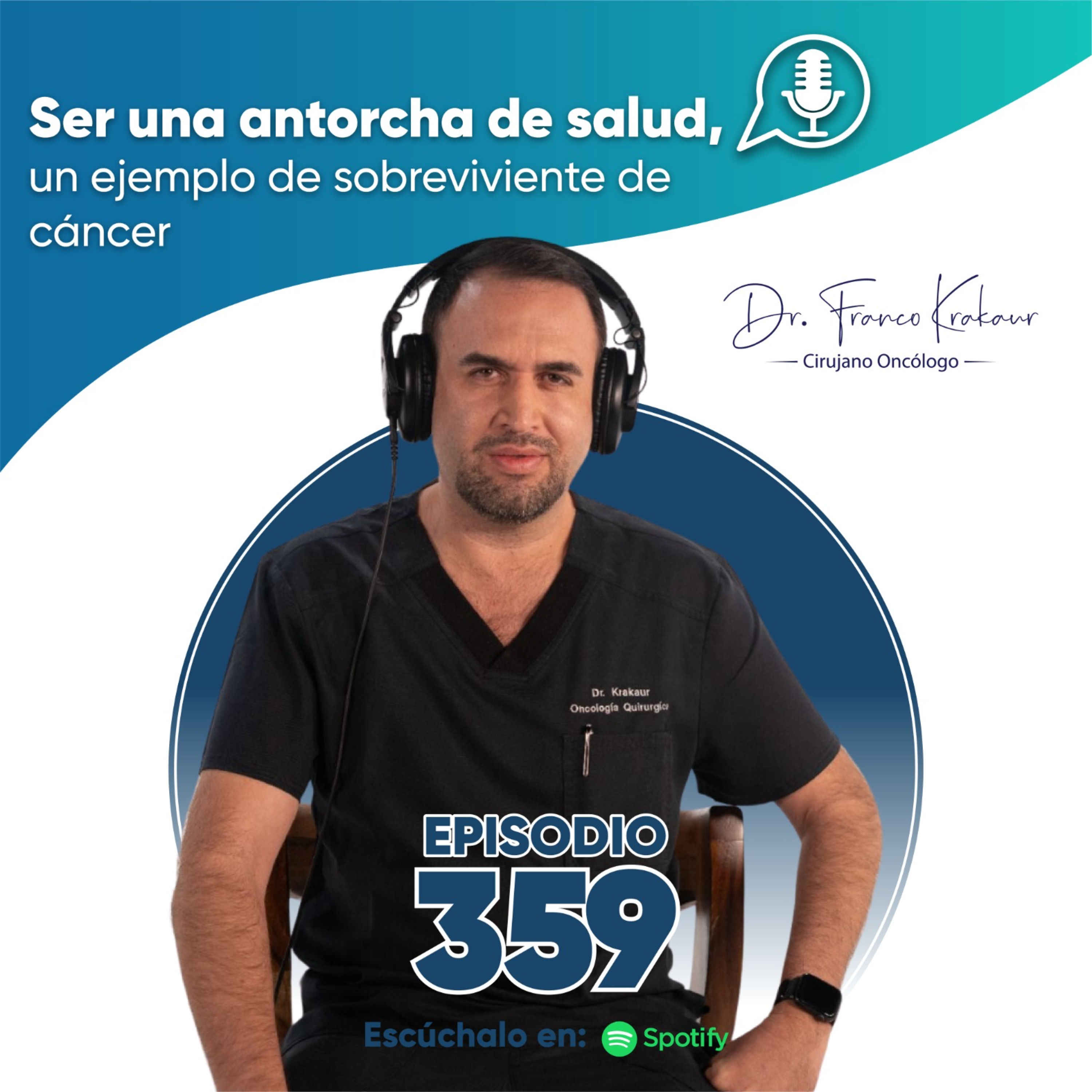 EL Cáncer Que Más Detecto Es El De Piel | Episodio # 360 | Dr. Franco Krakaur Cirujano Oncólogo episode artwork