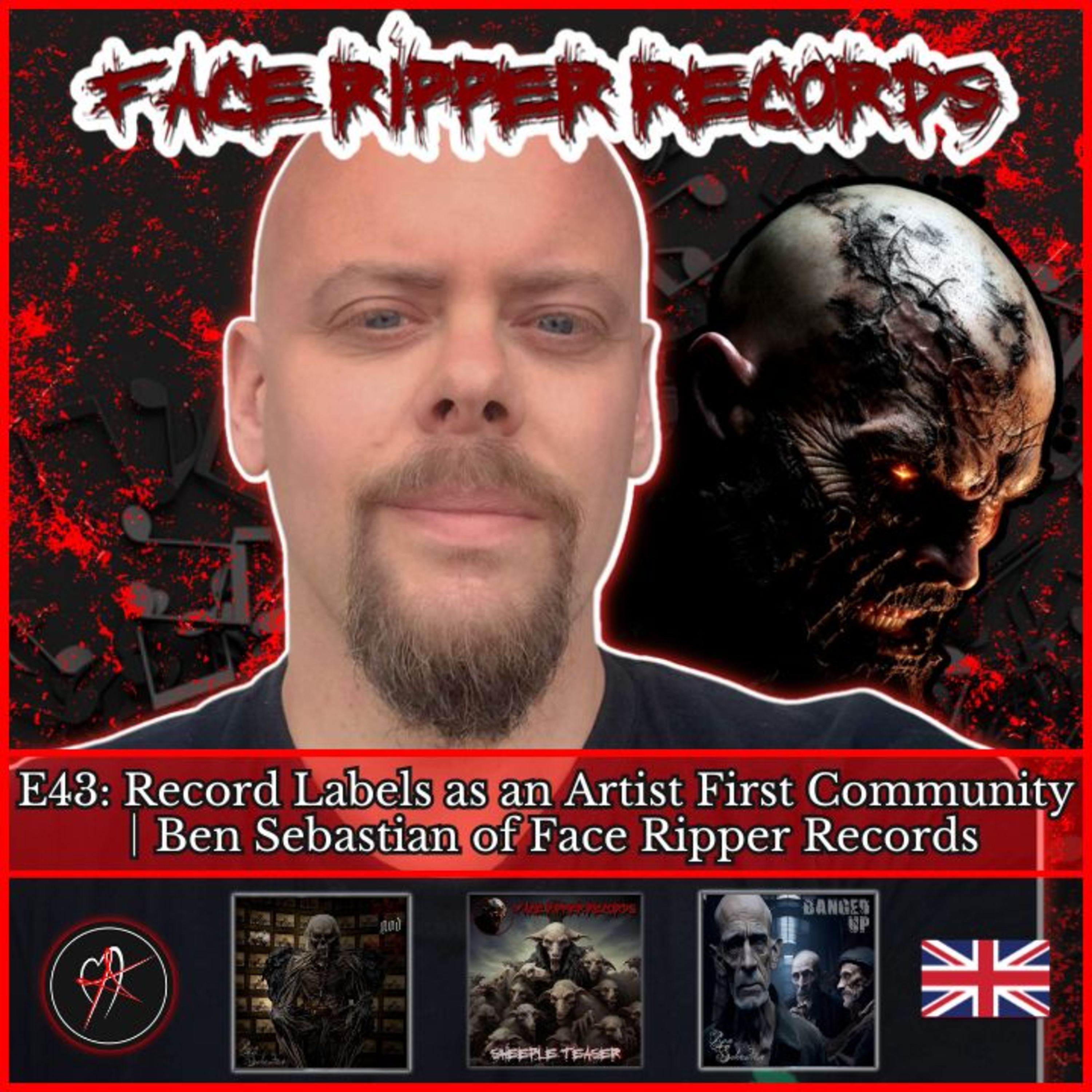E43: Record Labels as an Artist First Community │ Ben Sebastian of Face Ripper Records episode artwork