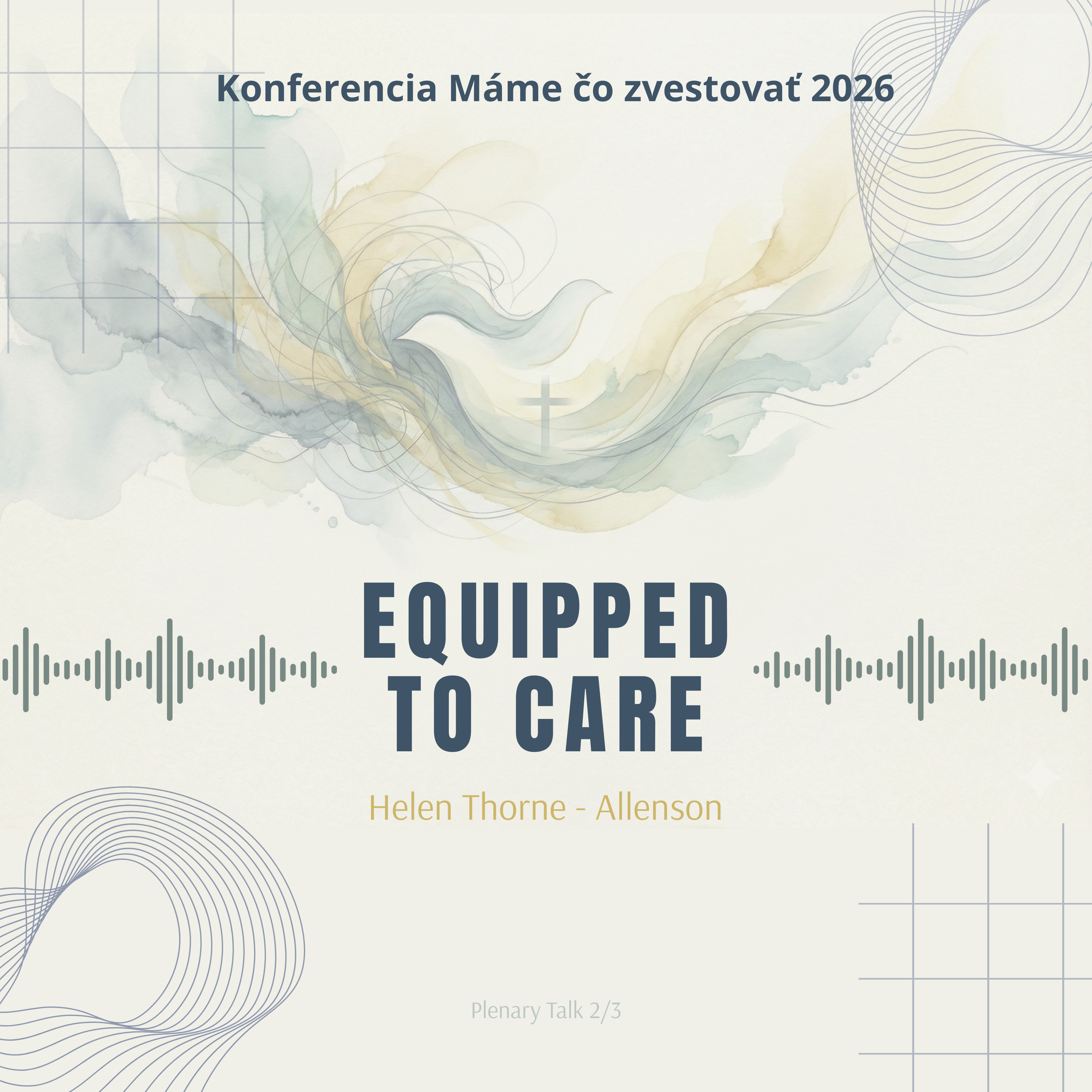 Helen Thorne - Allenson: Equipped to Care - Máme čo zvestovať 2026 episode artwork