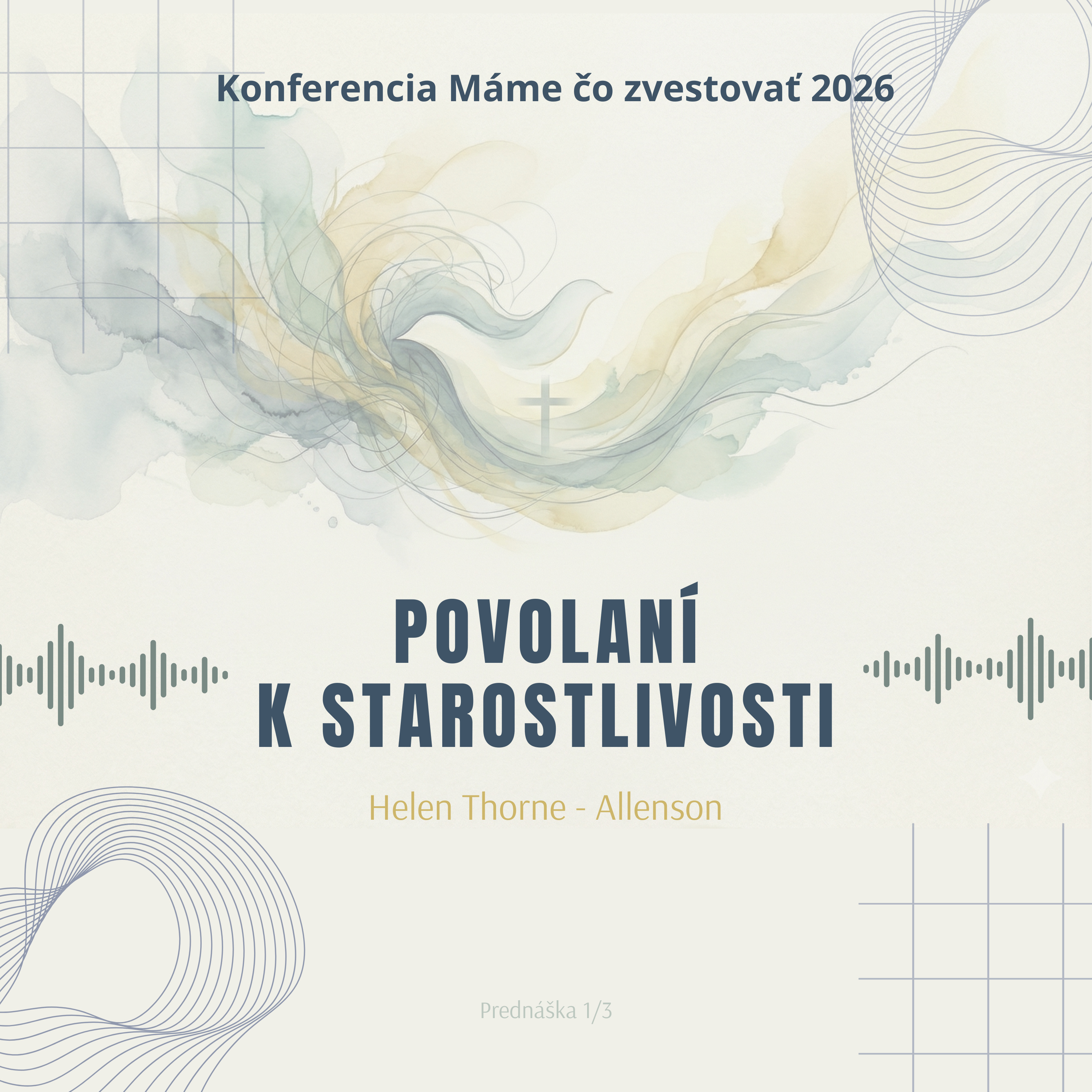 Helen Thorne - Allenson: Povolaní k starostlivosti - Máme čo zvestovať 2026 episode artwork