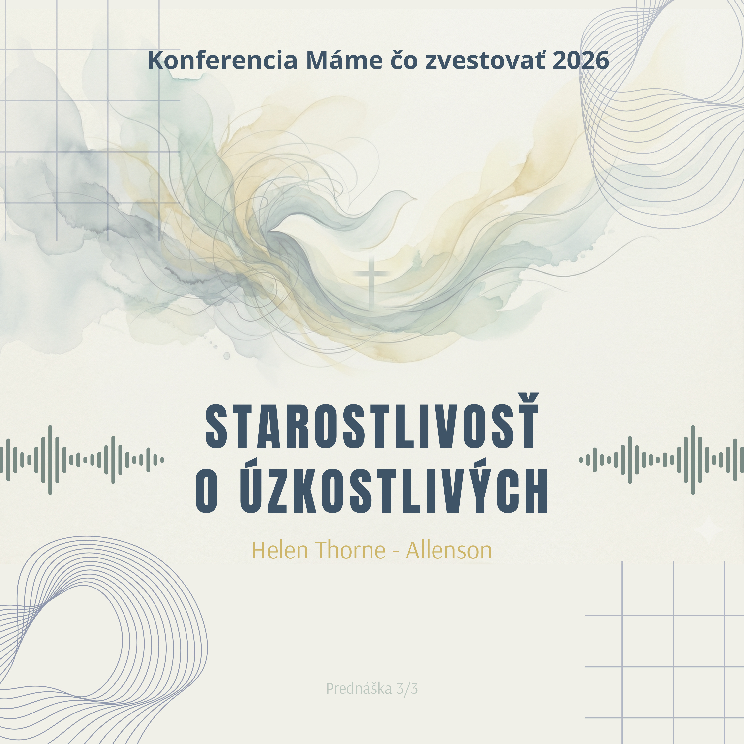 Helen Thorne - Allenson: Starostlivosť o úzkostlivých - Máme čo zvestovať 2026 episode artwork