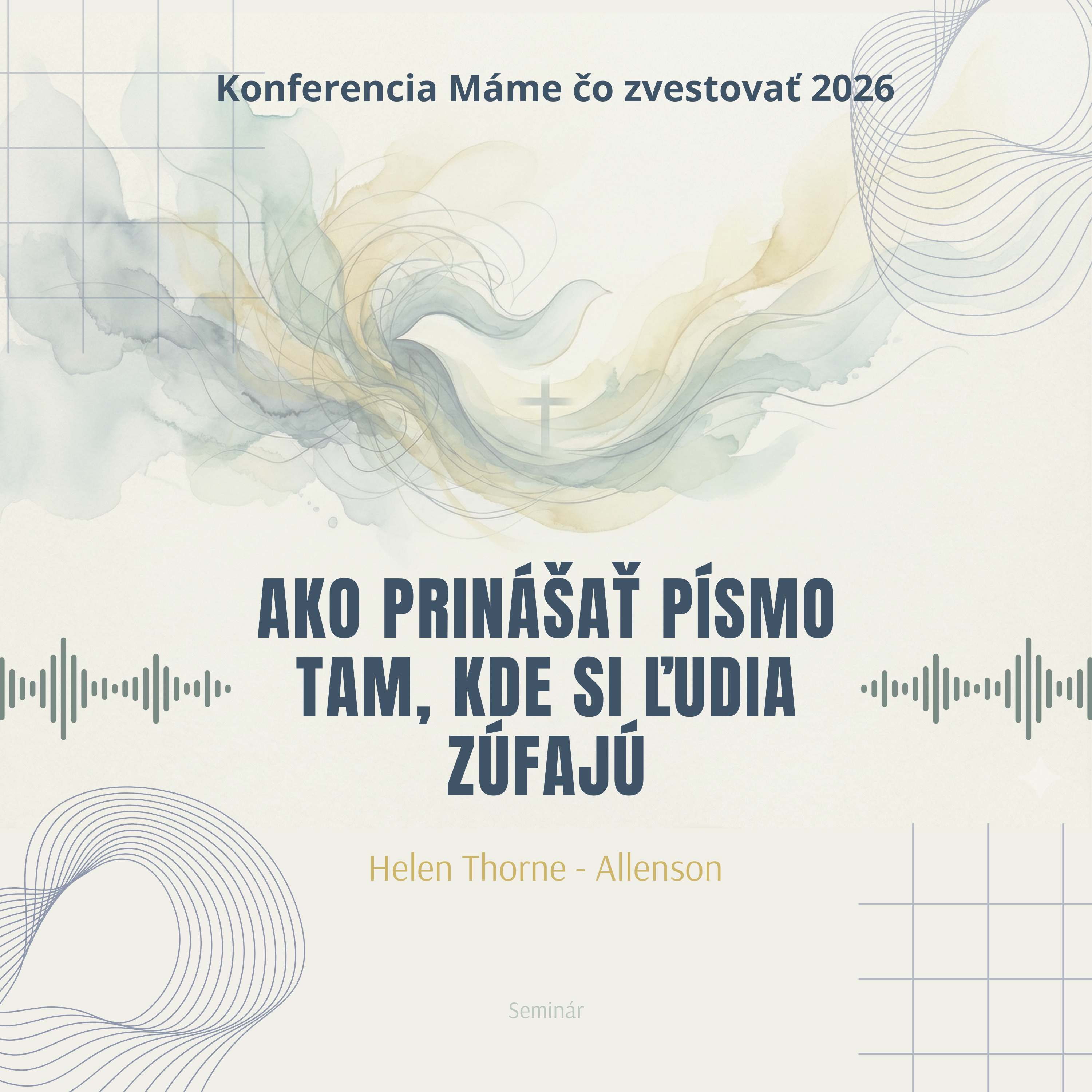 Helen Thorne - Allenson: Ako prinášať Písmo tam, kde si ľudia zúfajú - Máme čo zvestovať 2026 episode artwork