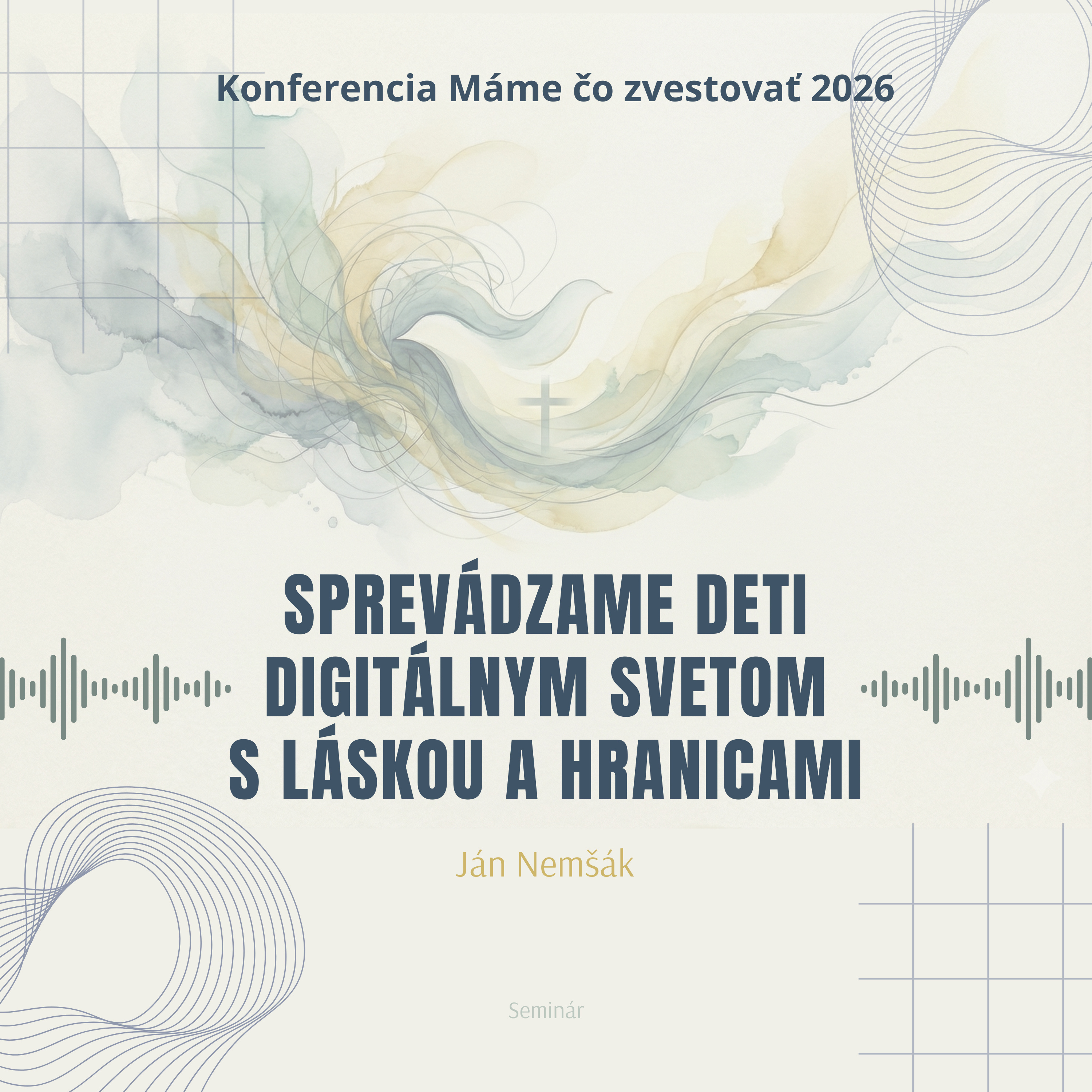 Ján Nemšák: Sprevádzame deti digitálnym svetom s láskou a hranicami - Máme čo zvestovať 2026 episode artwork