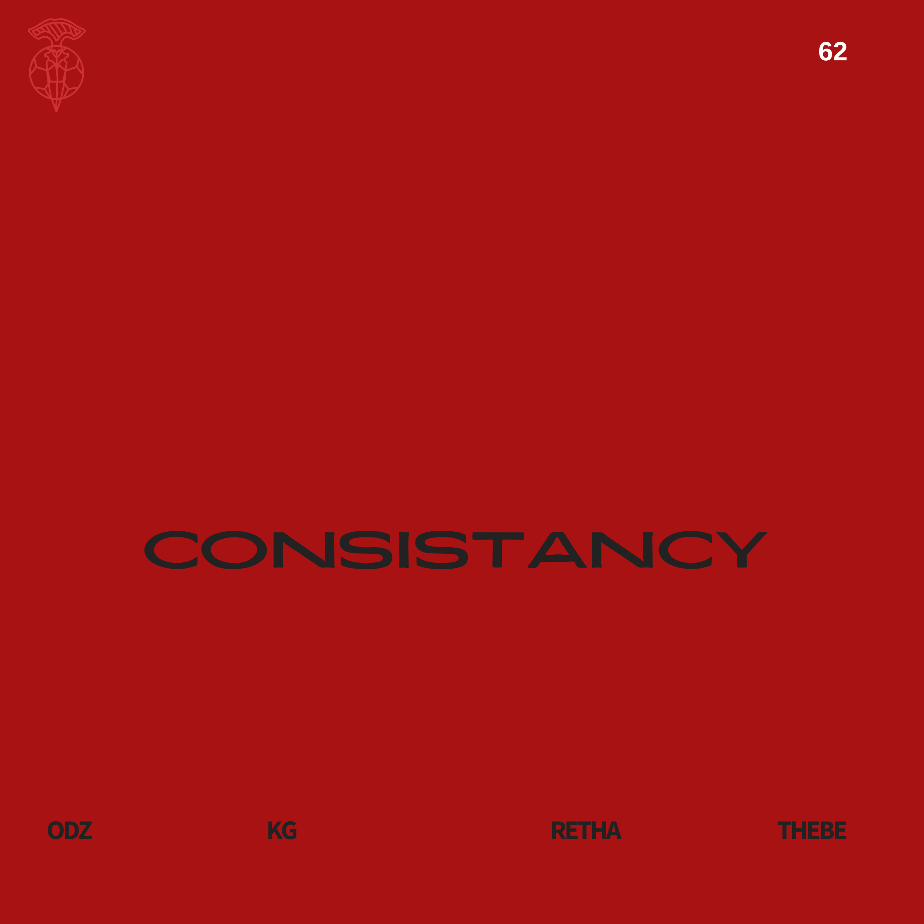 EPISODE 62: CONSISTANCY