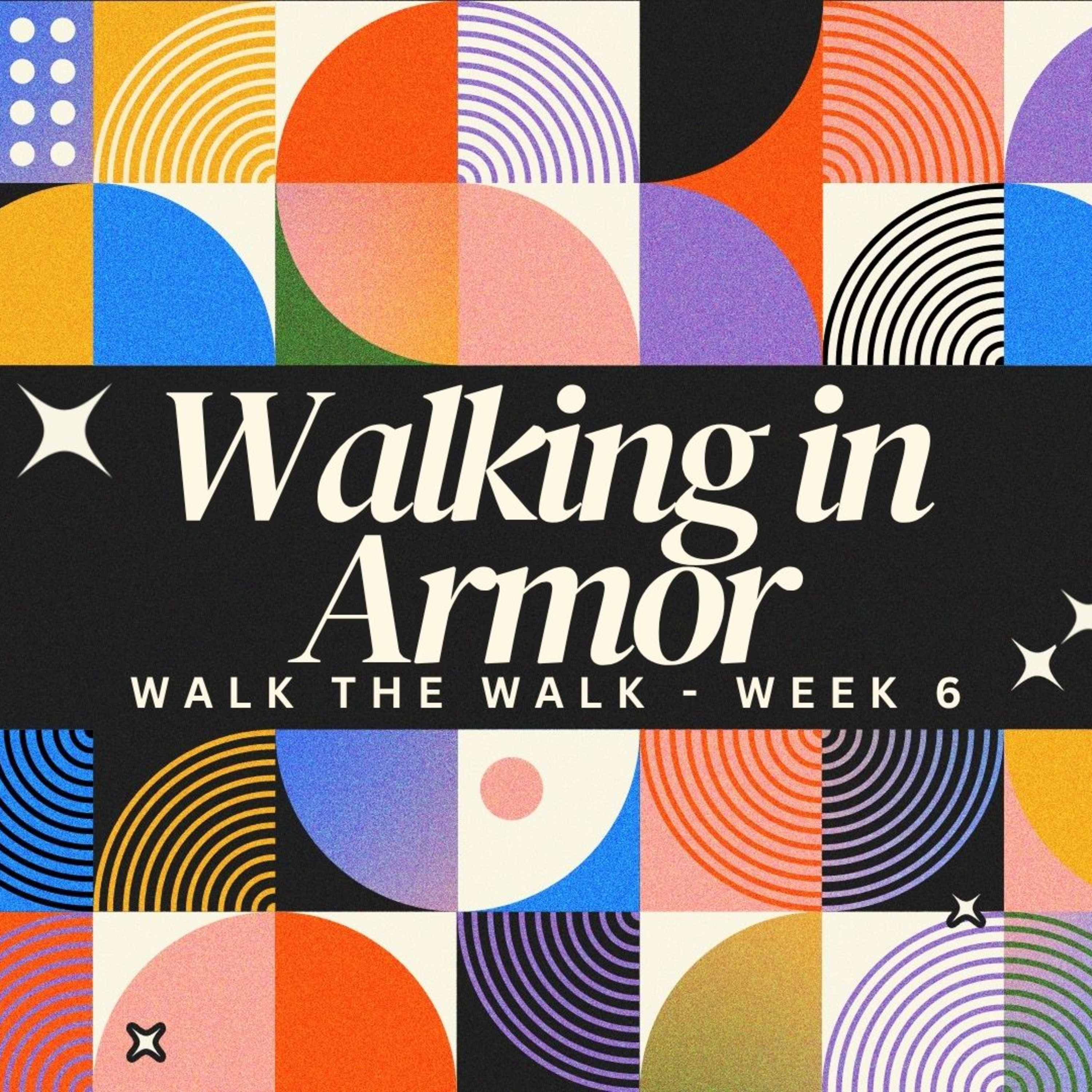 Walk the Walk | Walk in Armor 
