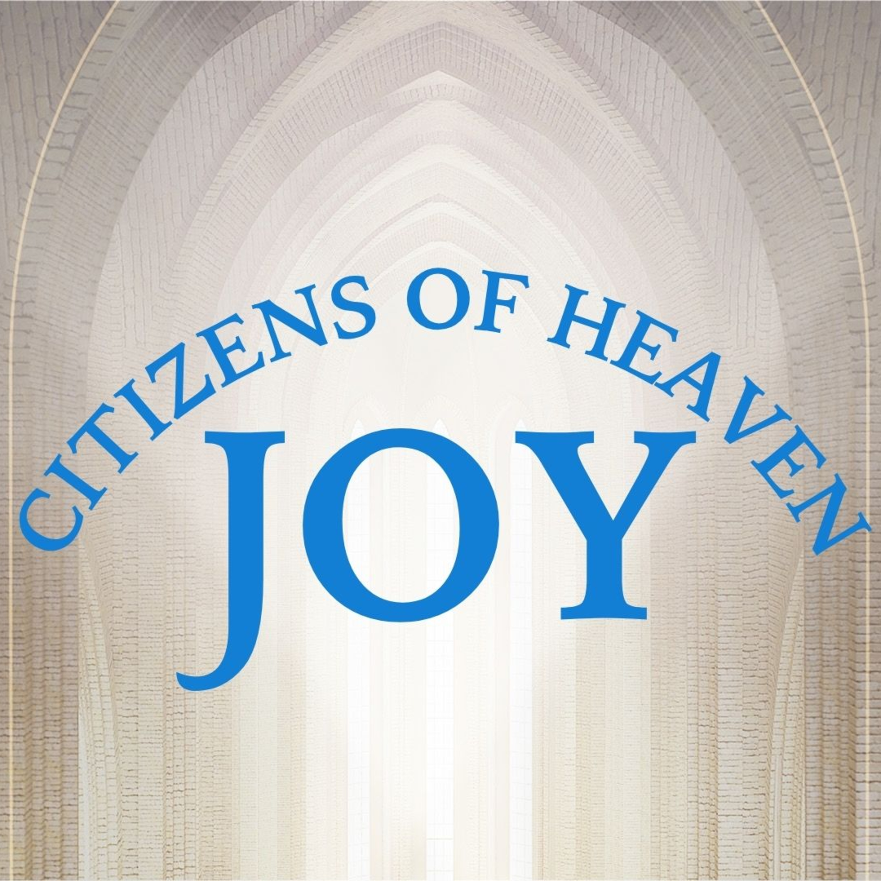 Citizens of Heaven | JOY episode artwork