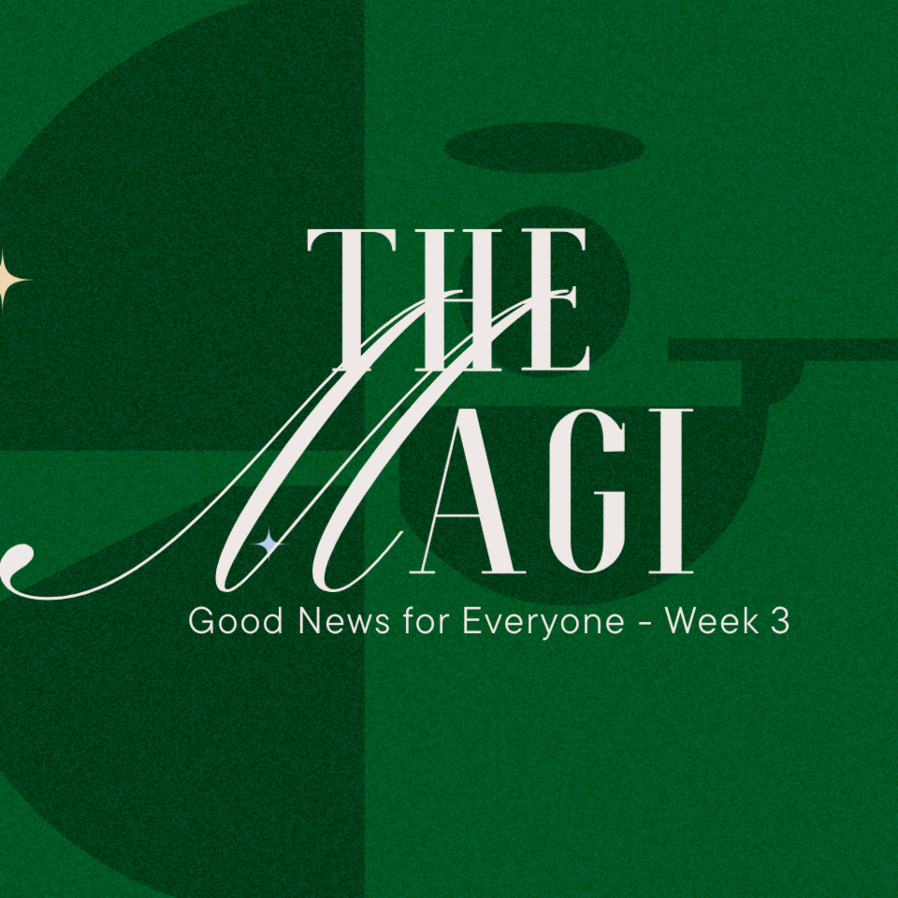 Good News for Everyone | The Magi  episode artwork