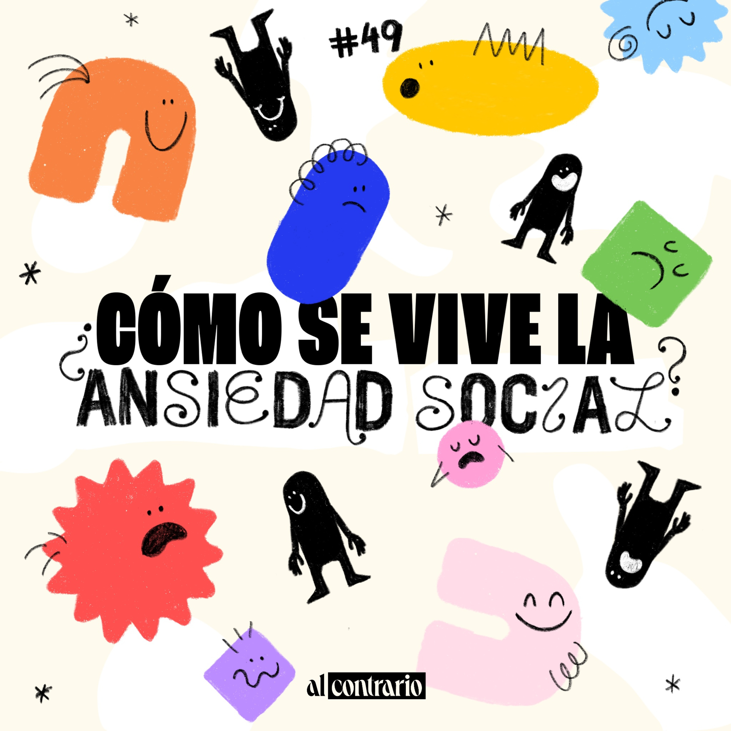49 - ¿Cómo se vive la Ansiedad Social?