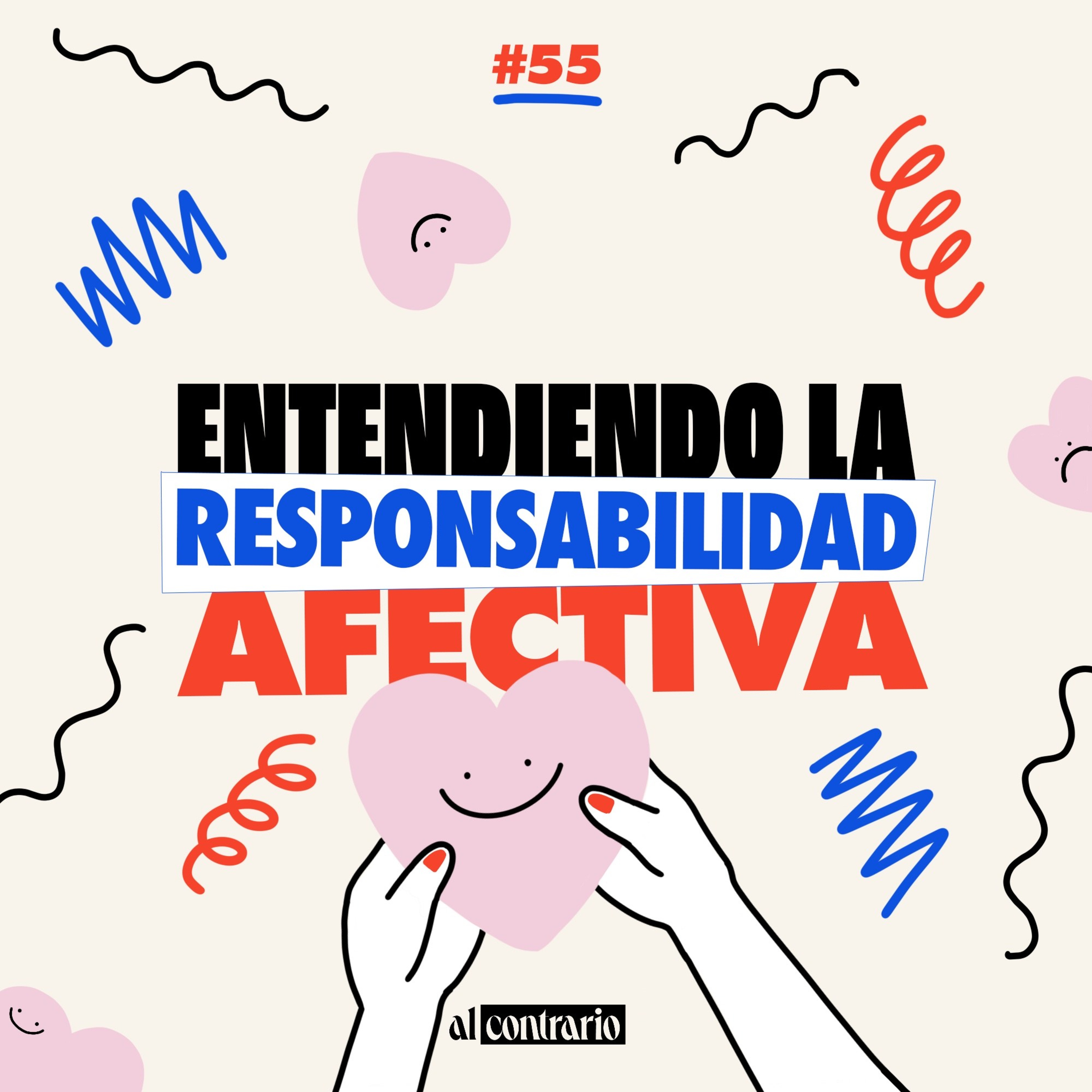 55 - Entendiendo la Responsabilidad Afectiva