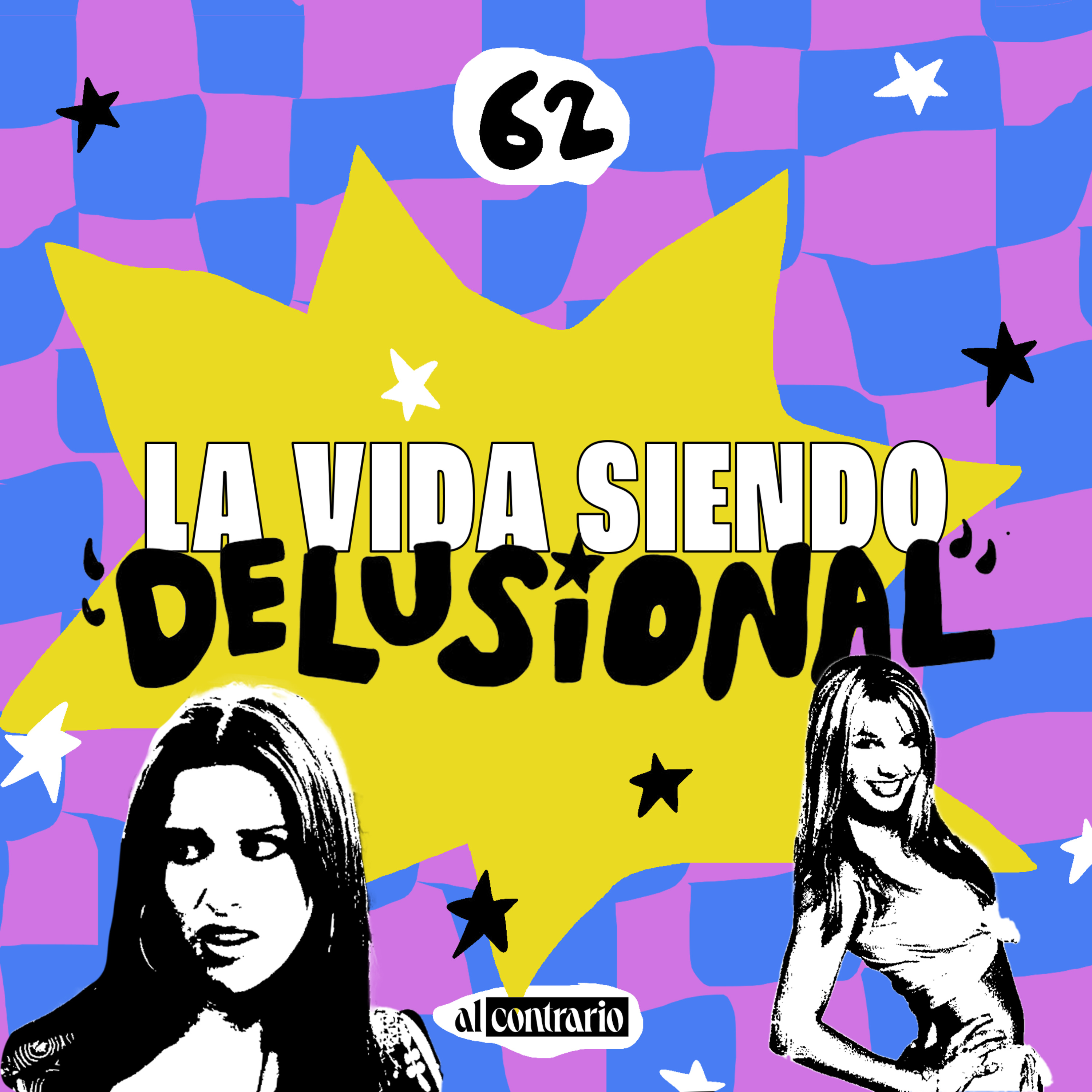 62 - La vida siendo "delusional"
