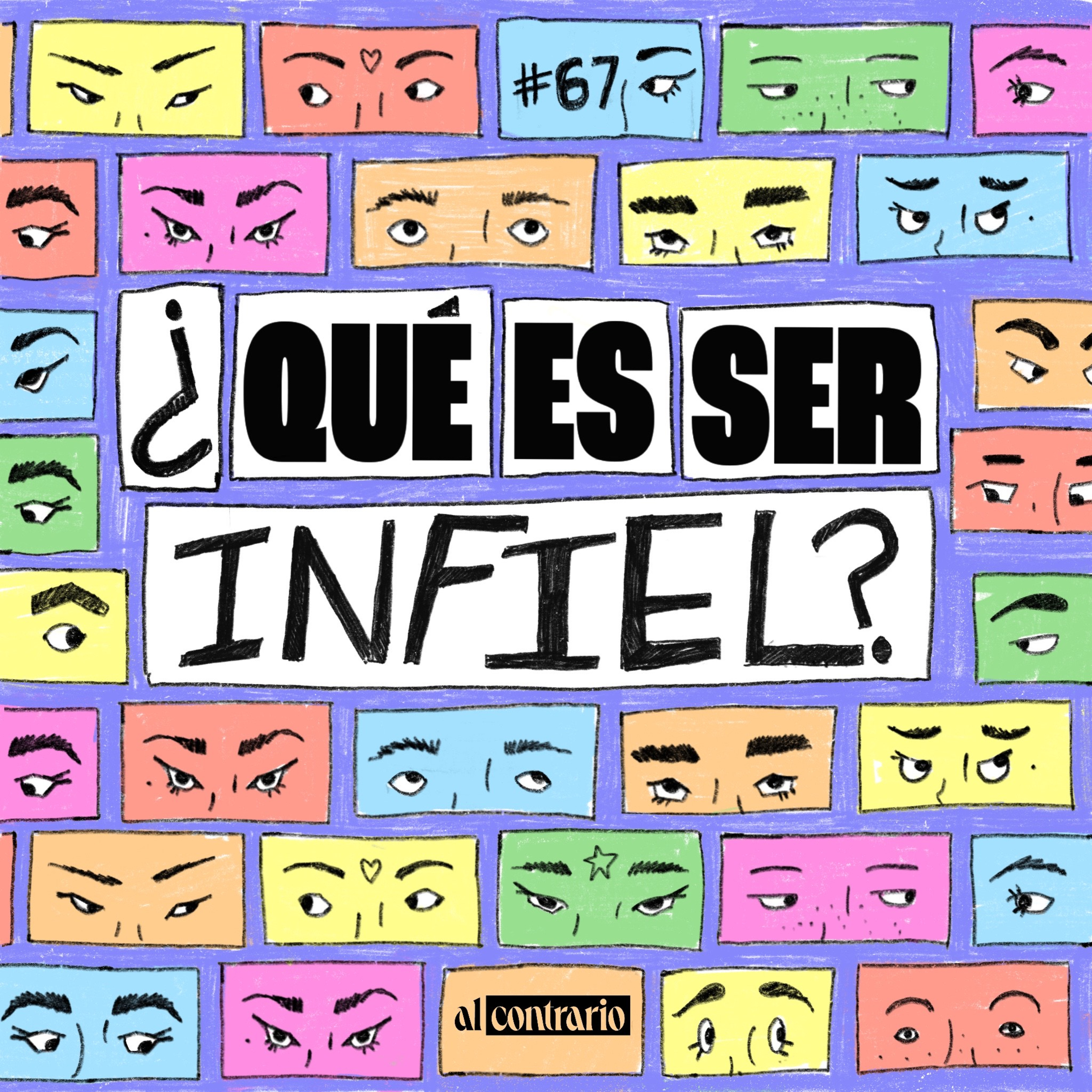 67 - ¿Qué es ser infiel?
