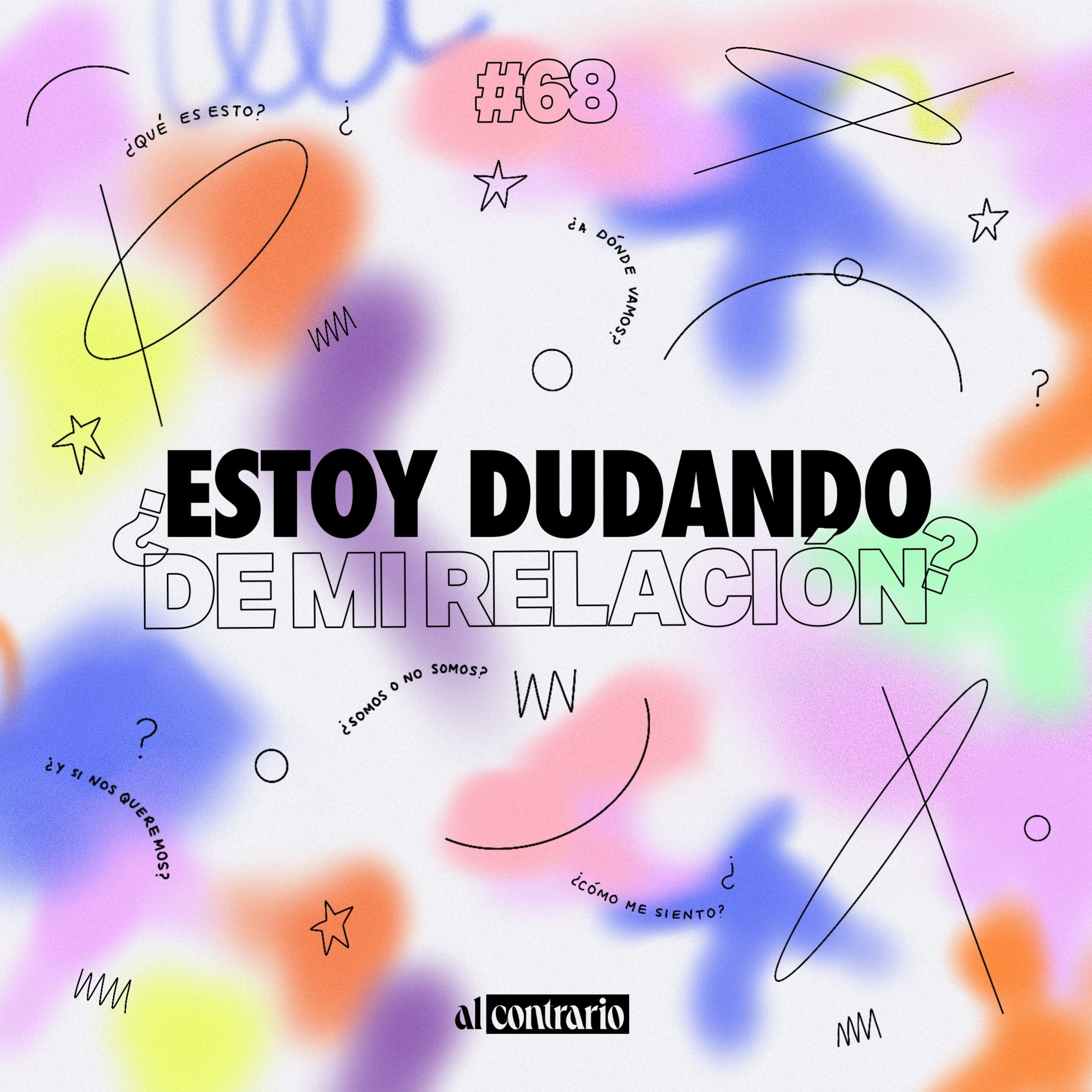 68 - ¿Estoy dudando de mi relación?