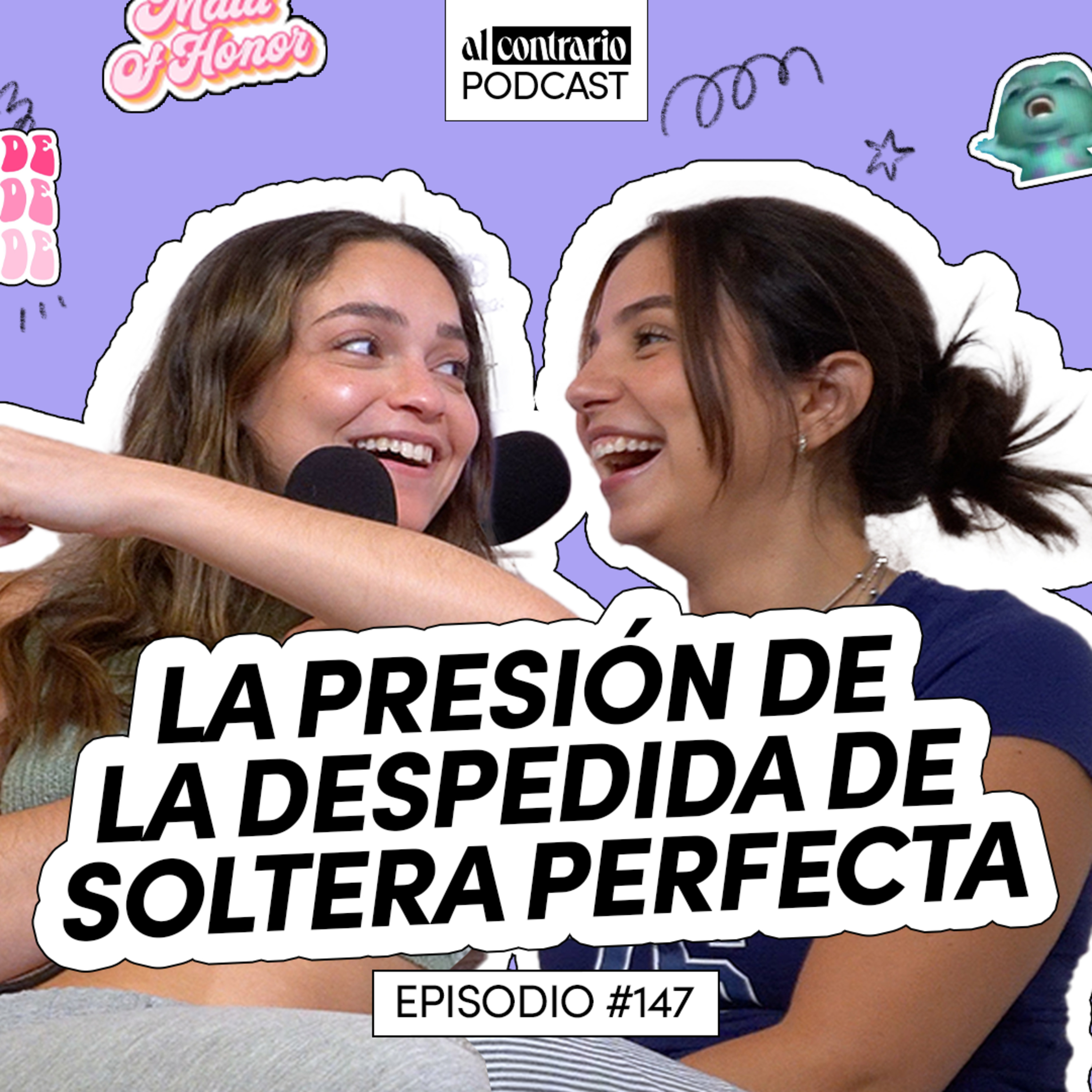 147 - La presión de la despedida de soltera perfecta
