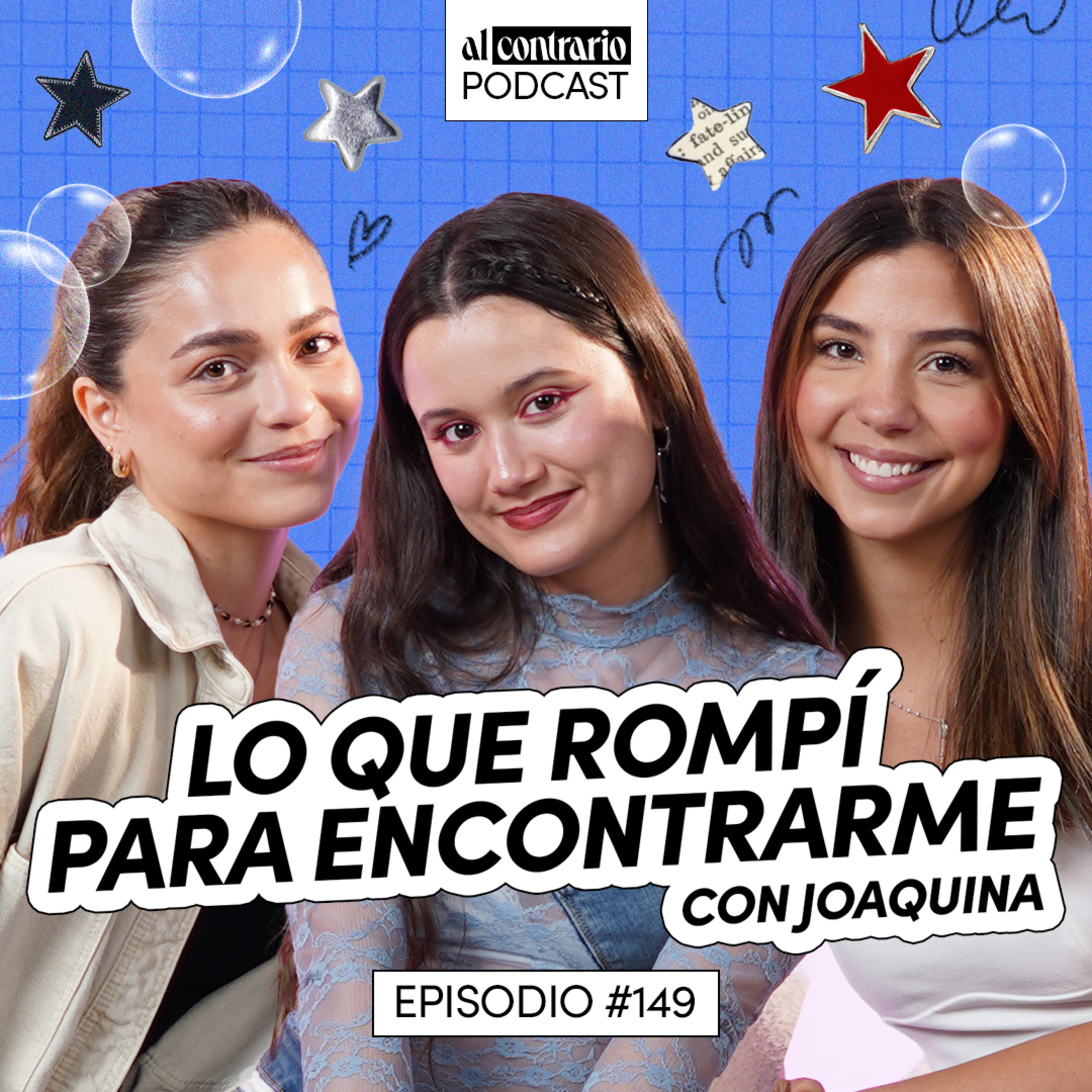 149 - Lo que rompí para encontrarme ft. Joaquina | Creencias, identidad y autodescubrimiento