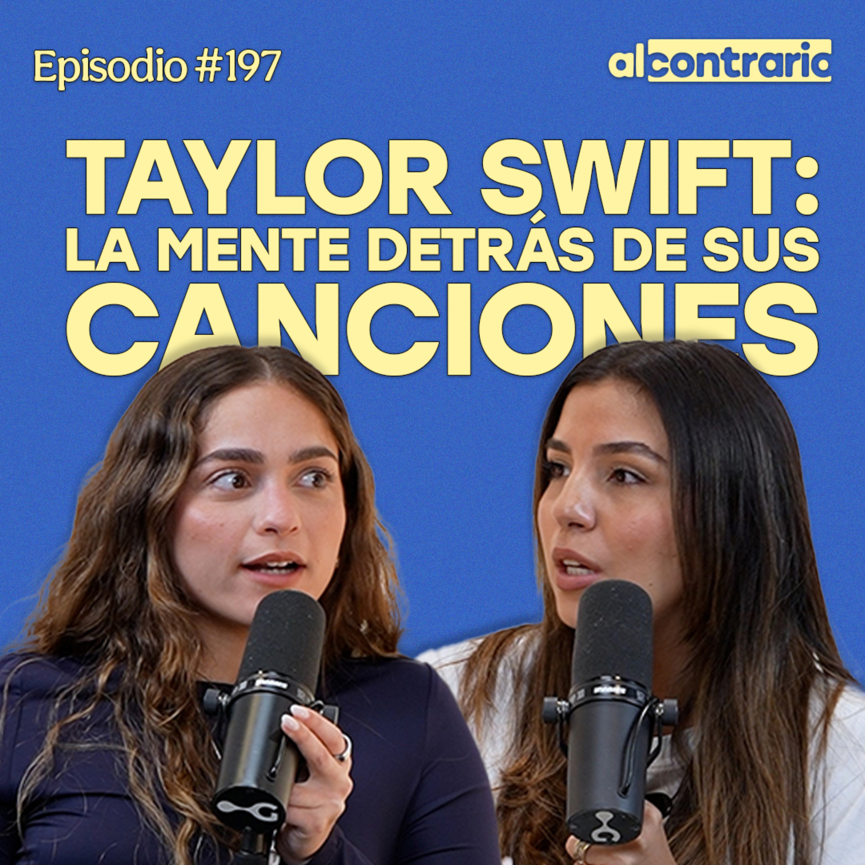 197 - Taylor Swift: la mente detrás de sus canciones