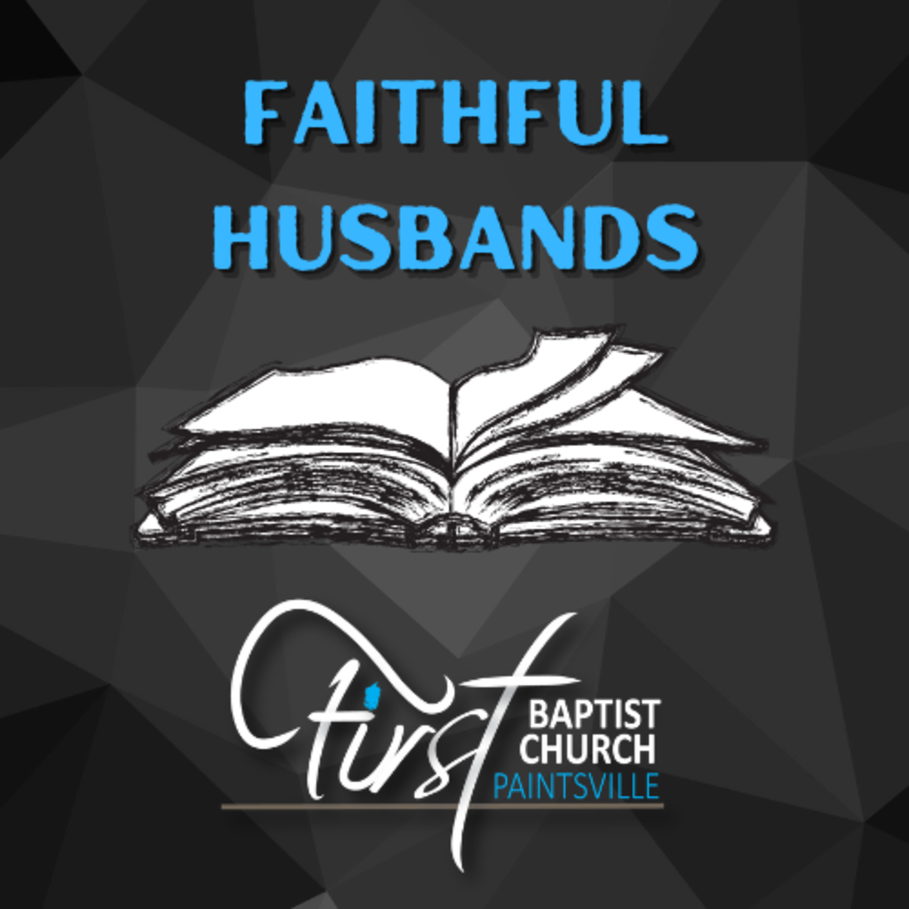 "Faithful Husbands" (Ephesians 5:25-31) episode artwork