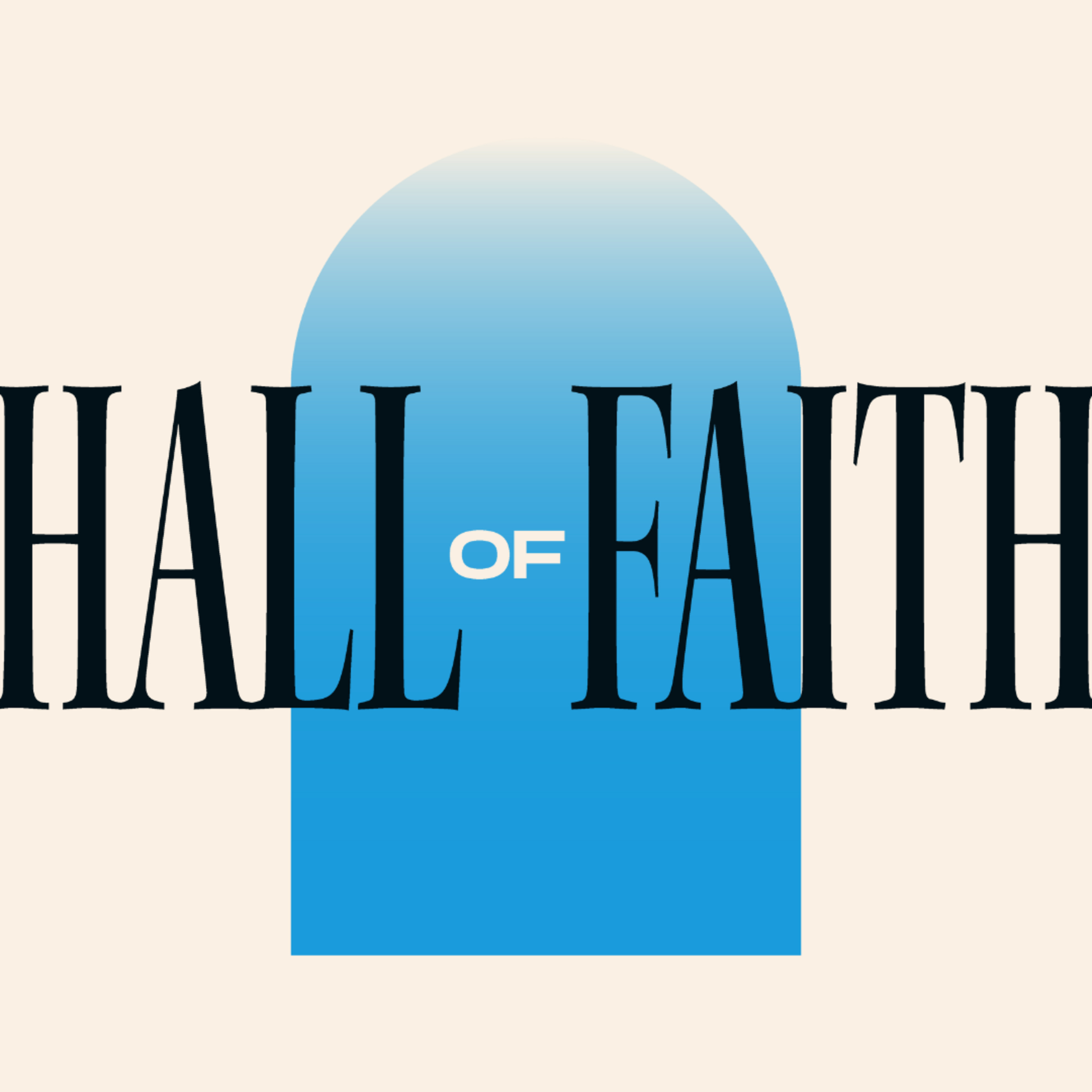 Hall of Faith - Abraham | Scott Hill | July 14, 2024 episode artwork