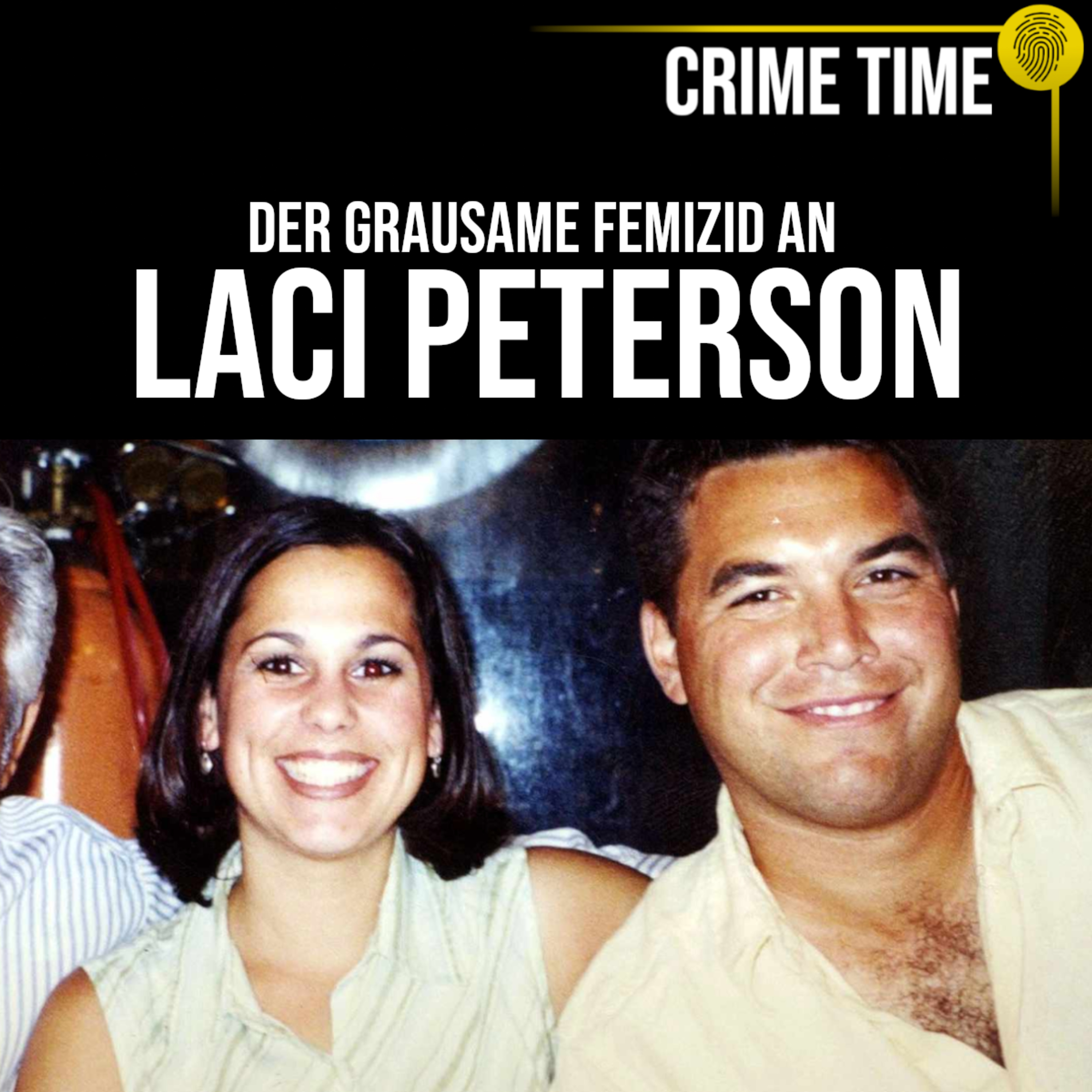 Er wollte schwangere Ehefrau loswerden: Der Mord an Laci Peterson | Crime Time episode artwork