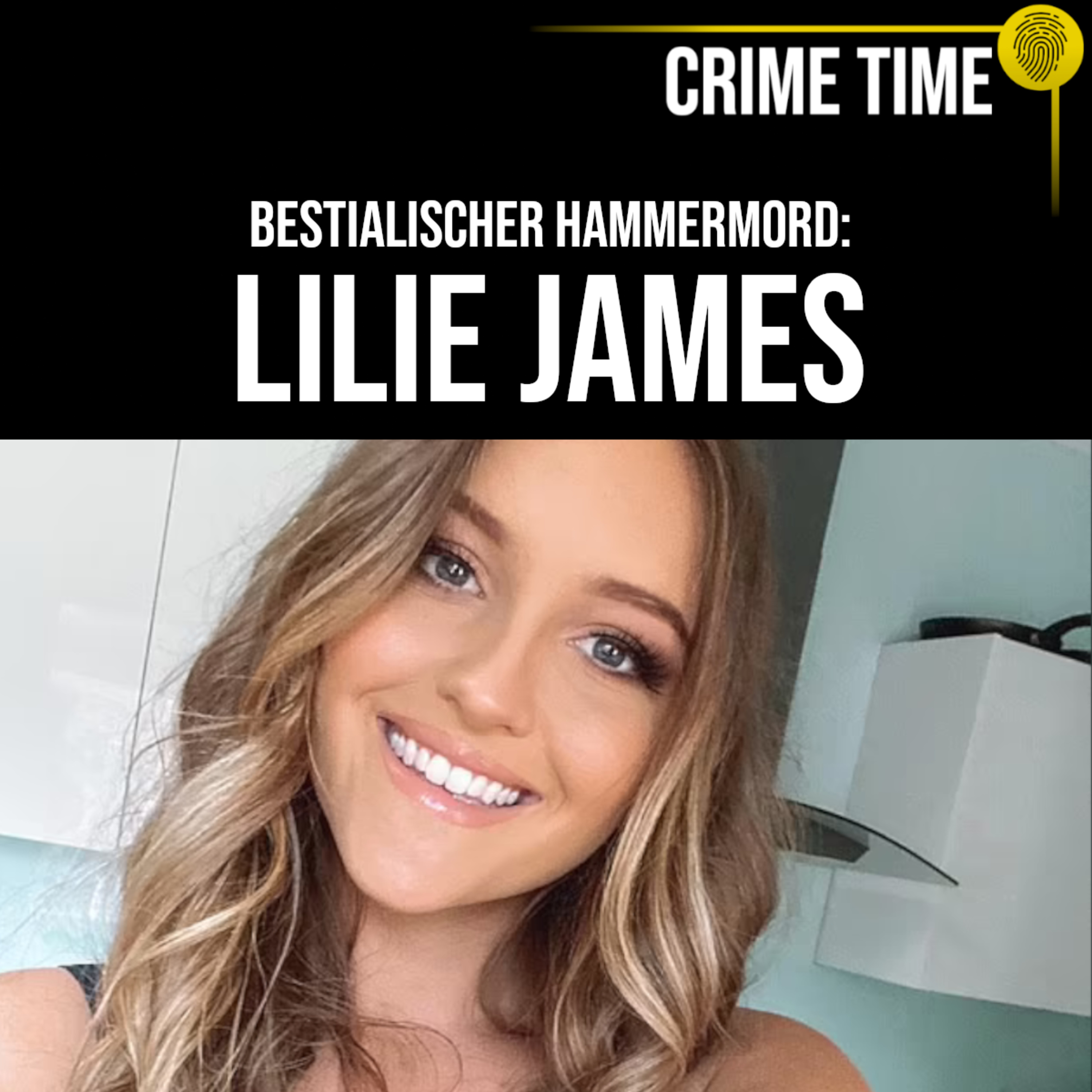 Wenn er sie nicht haben kann, muss sie sterben: Der Femizid an Lilie James | Crime Time  episode artwork