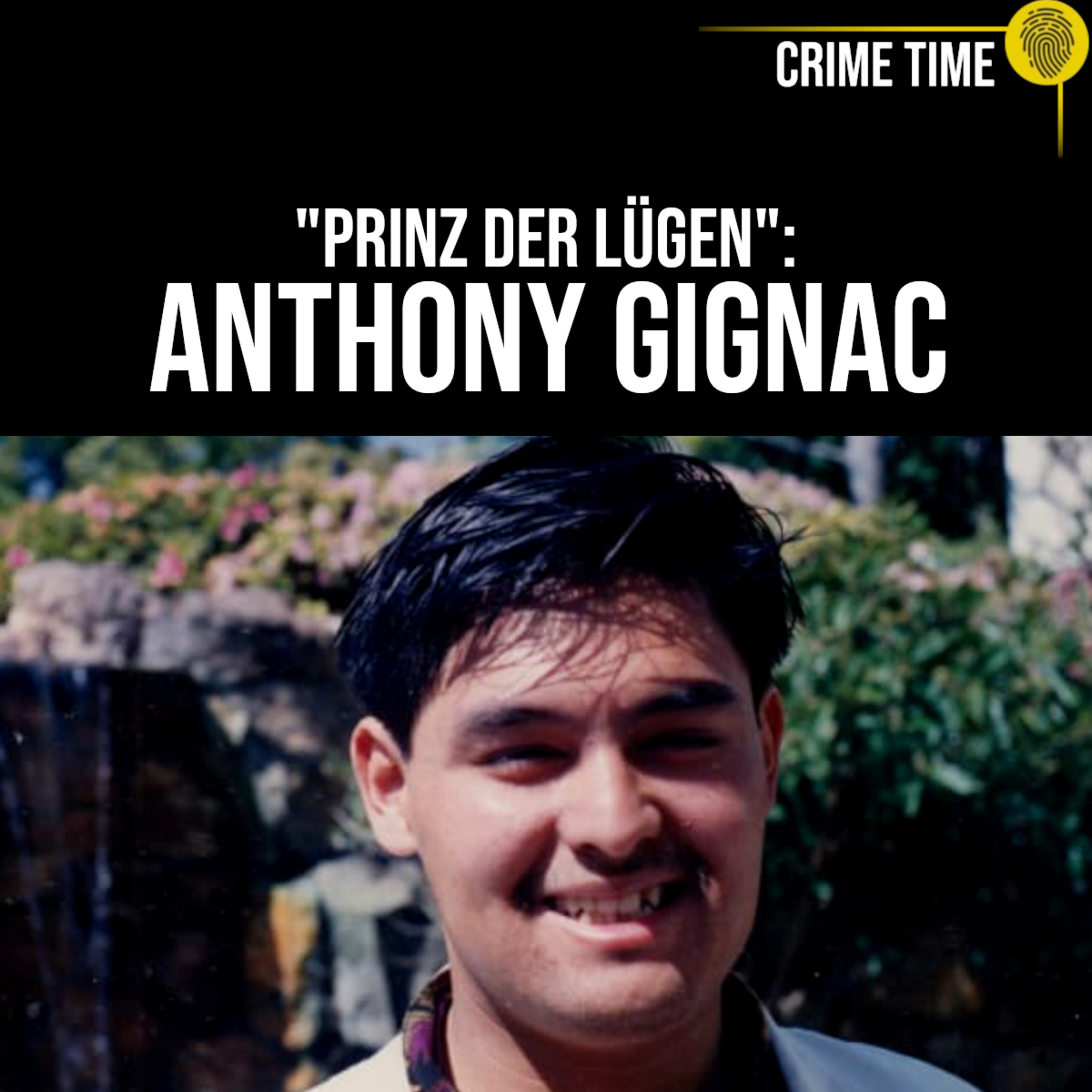 Er gab sich als Prinz aus und stahl 8 Mio $: Anthony Gignac | Crime Time Special episode artwork