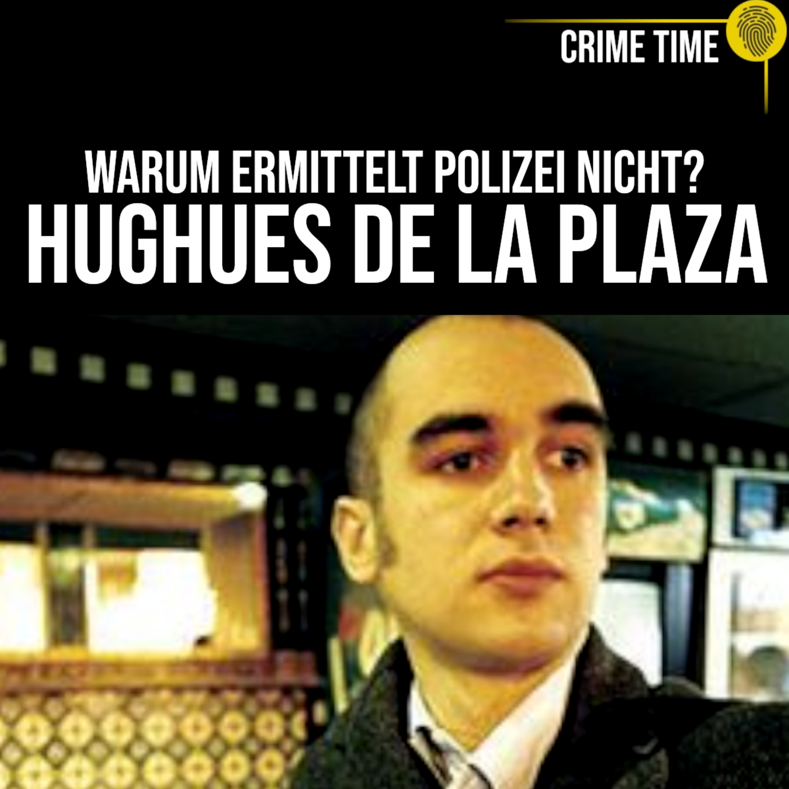 Warum BLOCKIERT die Polizei die Ermittlungen? Der Tod von Hughues de la Plaza | Crime Time episode artwork