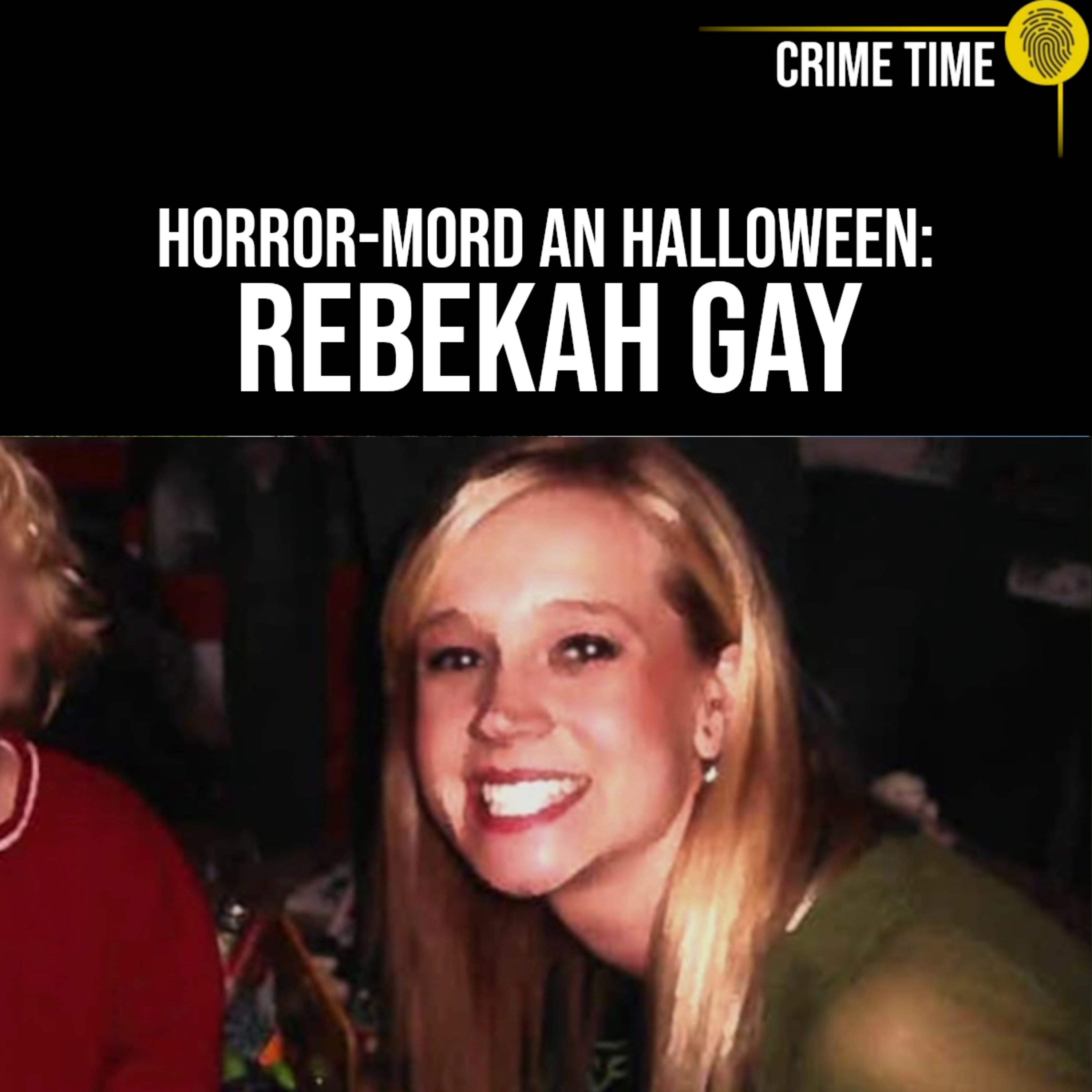 Der Pfarrer, der sie tot begehrte und der grausame Mord an Rebekah Gay | Crime Time episode artwork