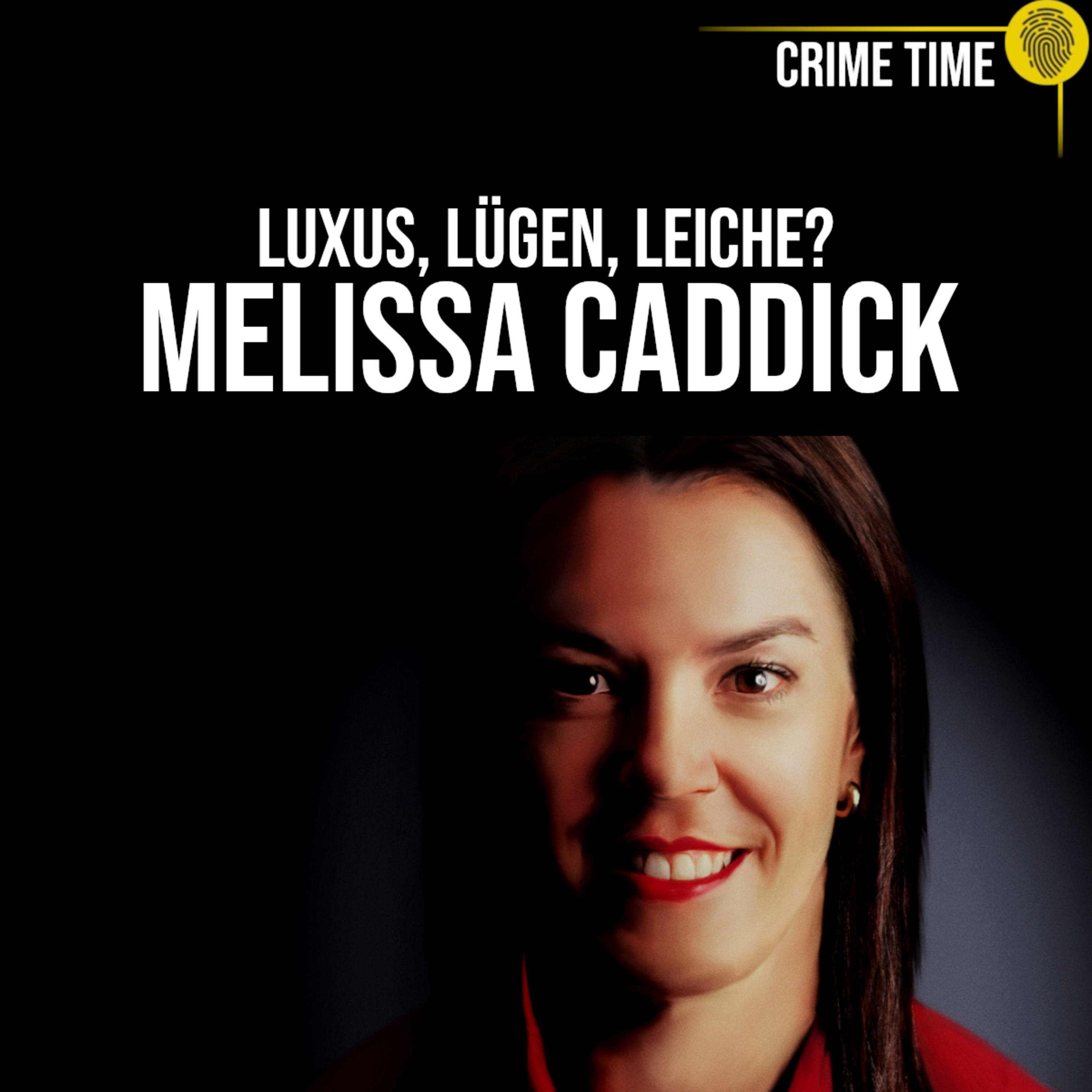 Die Frau, die alles stahl – und verschwand: Wo ist Melissa Caddick? | Crime Time episode artwork