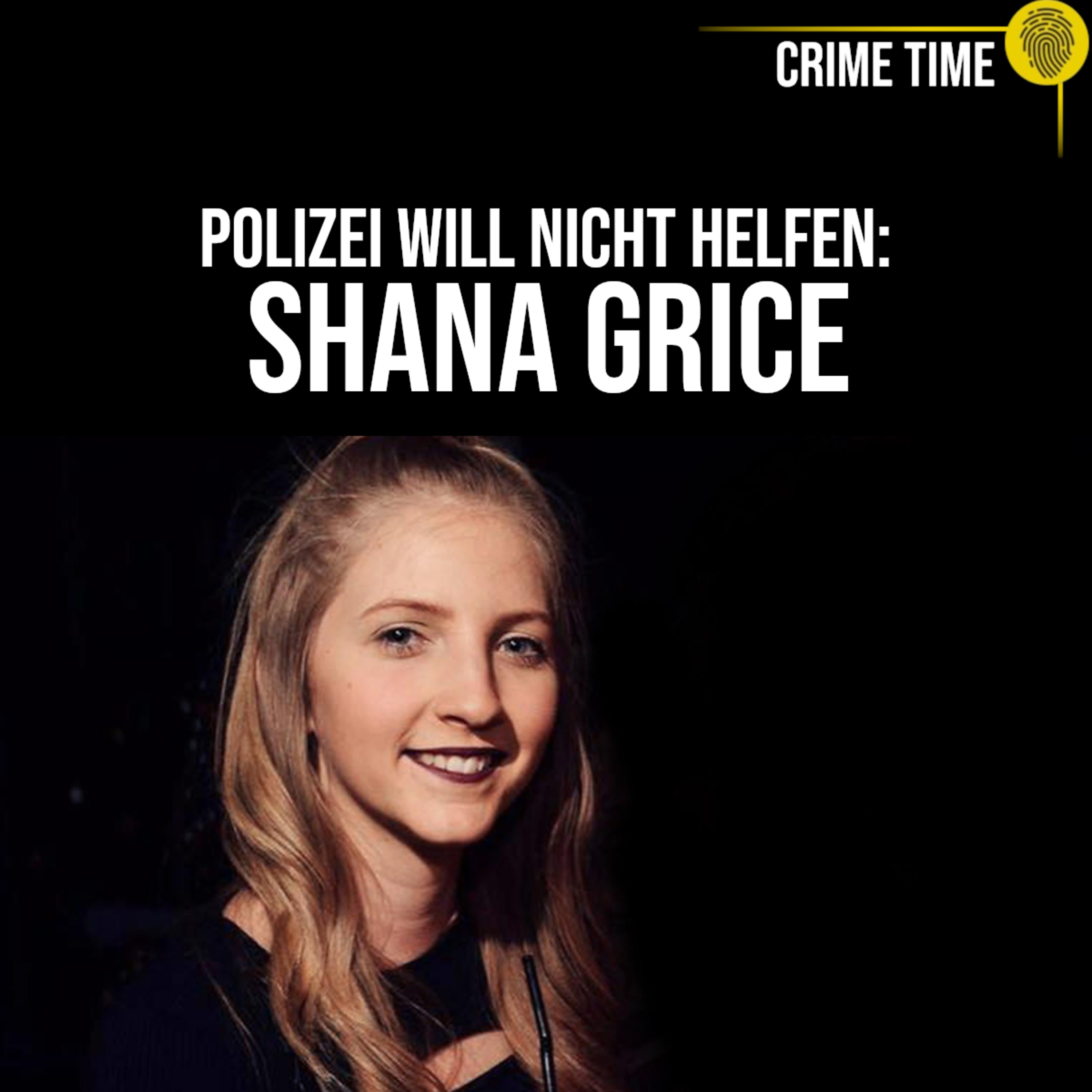 Nachts steht er an ihrem Bett! Der gruselige Stalkingfall von Shana Grice | Crime Time episode artwork