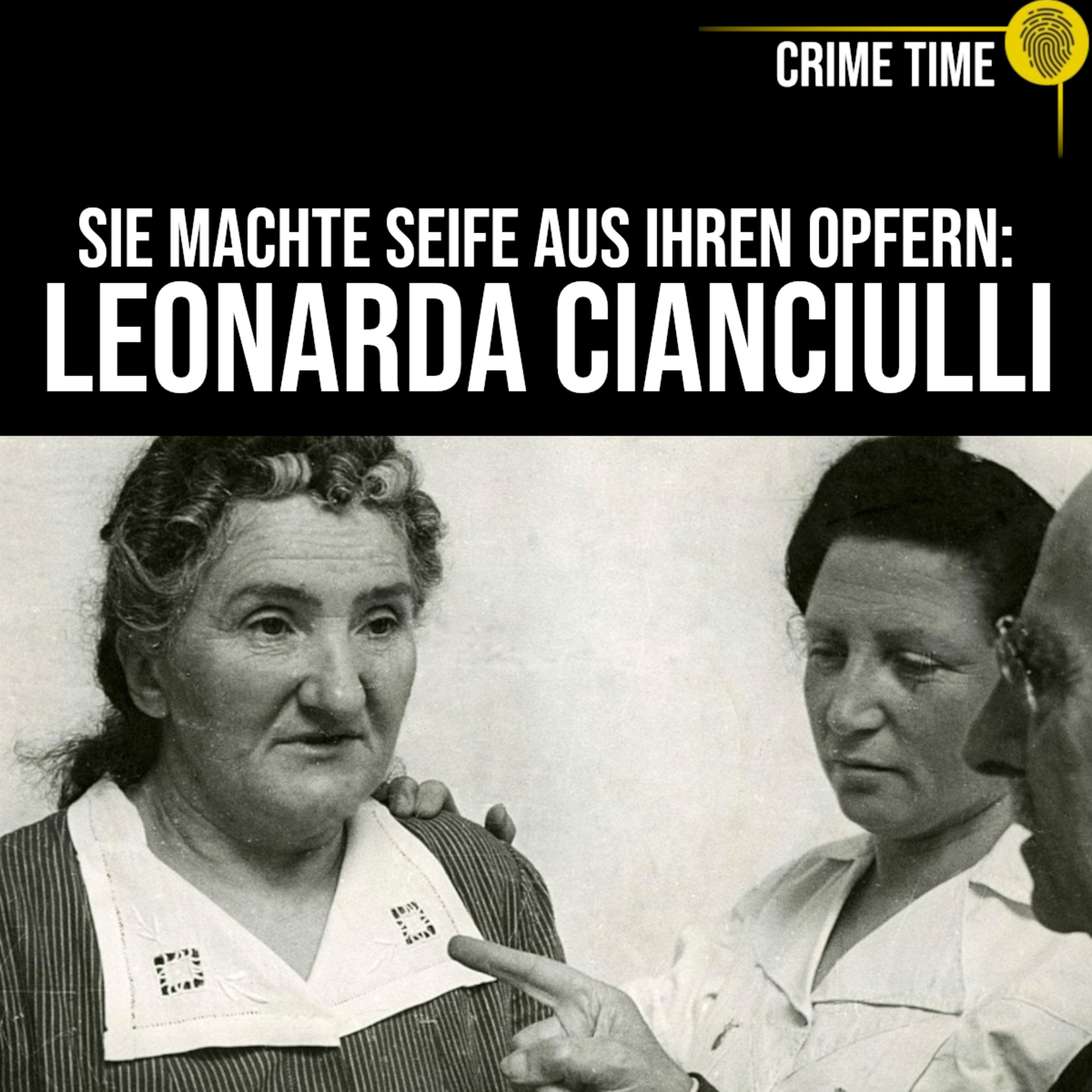 Sie kochte Menschen und verschenkte sie als Kuchen: Leonarda Cianciulli | Crime Time Special episode artwork