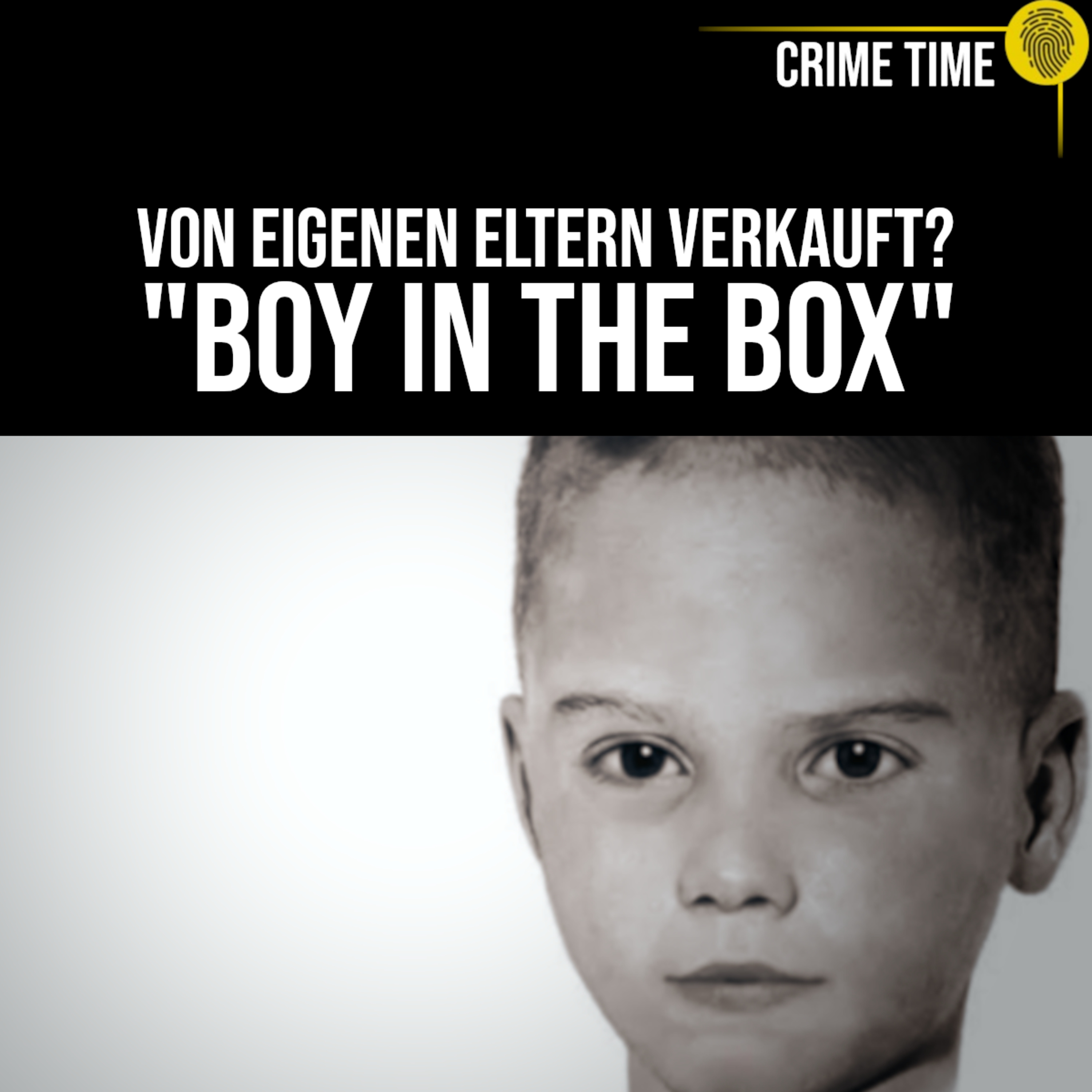 Unfassbar! Er wurde weggeworfen wie Müll: Der „Boy in the Box“ Joseph Augustus Zarelli | Crime Time  episode artwork