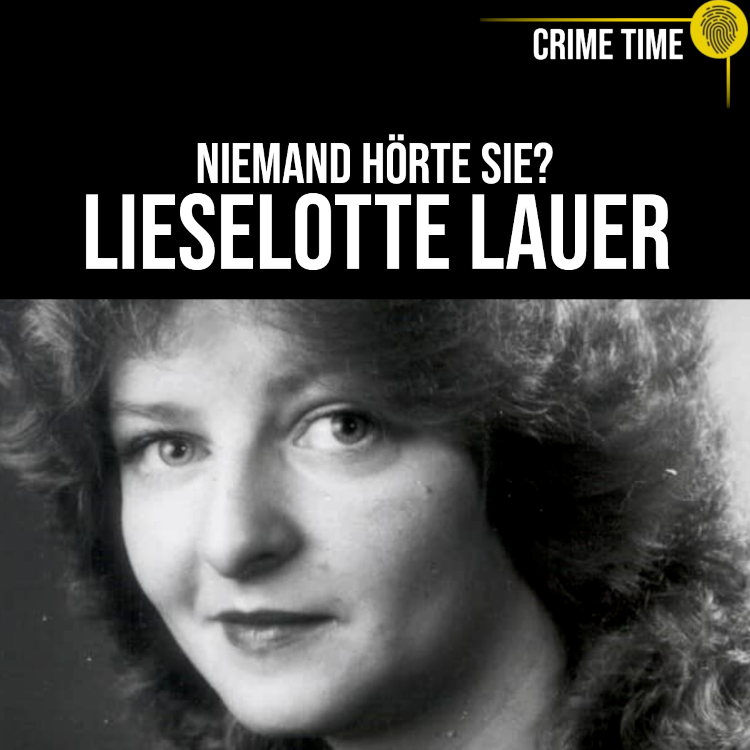 Sie verschwand spurlos und niemand wurde je verhaftet: Wo ist Lieselotte Lauer? | Crime Time episode artwork
