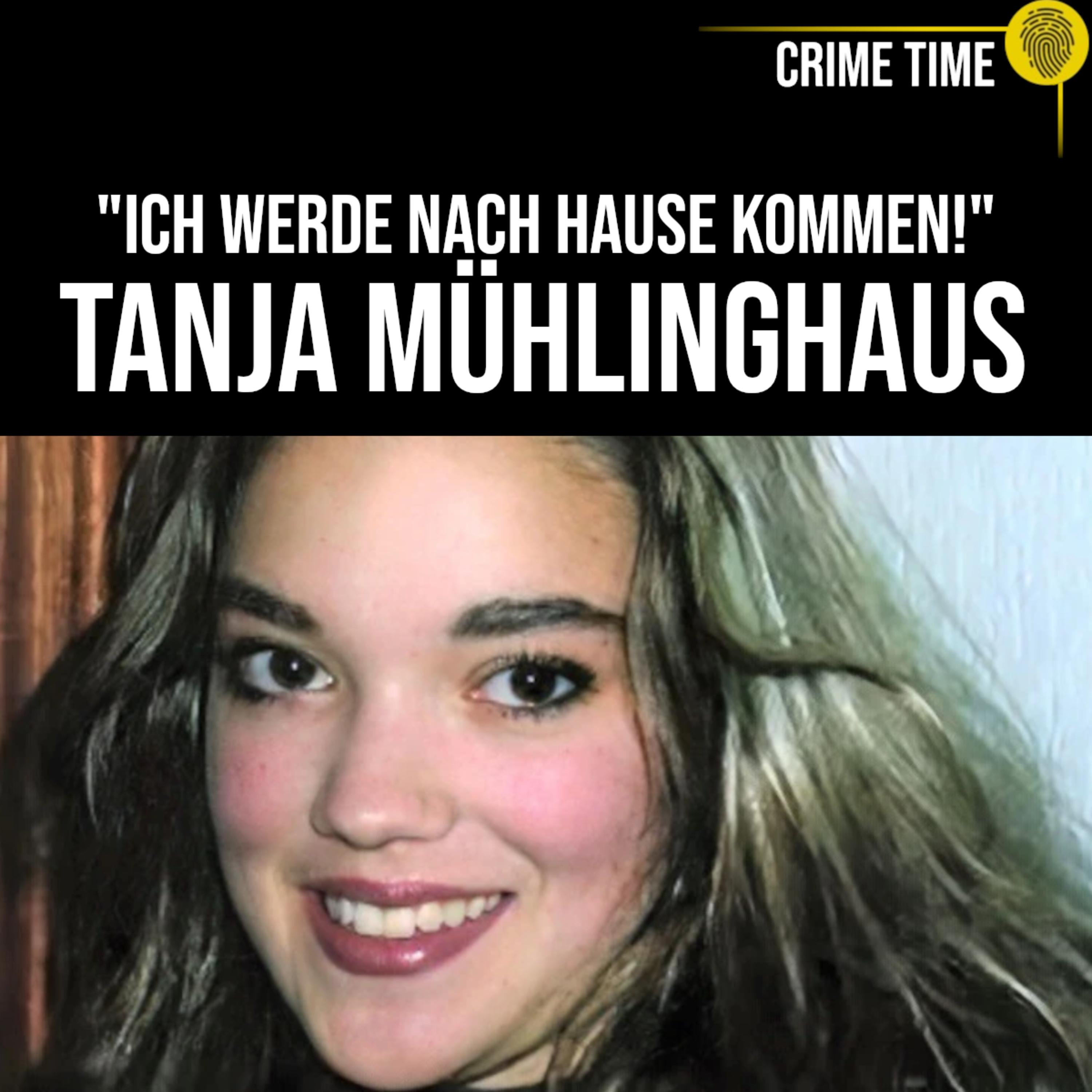 „‚Ich werde nach Hause kommen‘ – doch von Tanja Mühlinghaus fehlt bis heute jede Spur | Crime Time