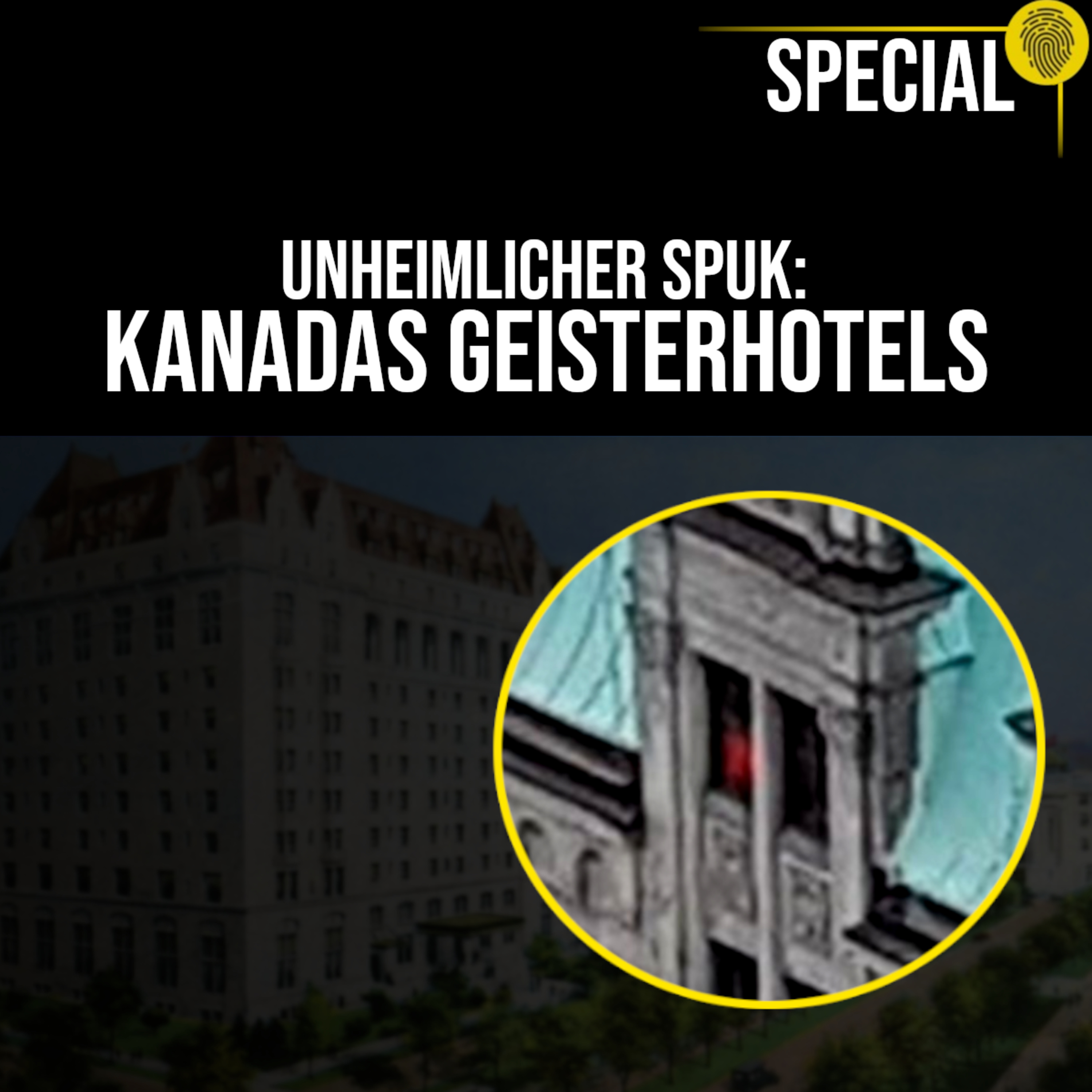 Die UNHEIMLICHSTEN Spukhotels in Kanada | Crime Time SPECIAL