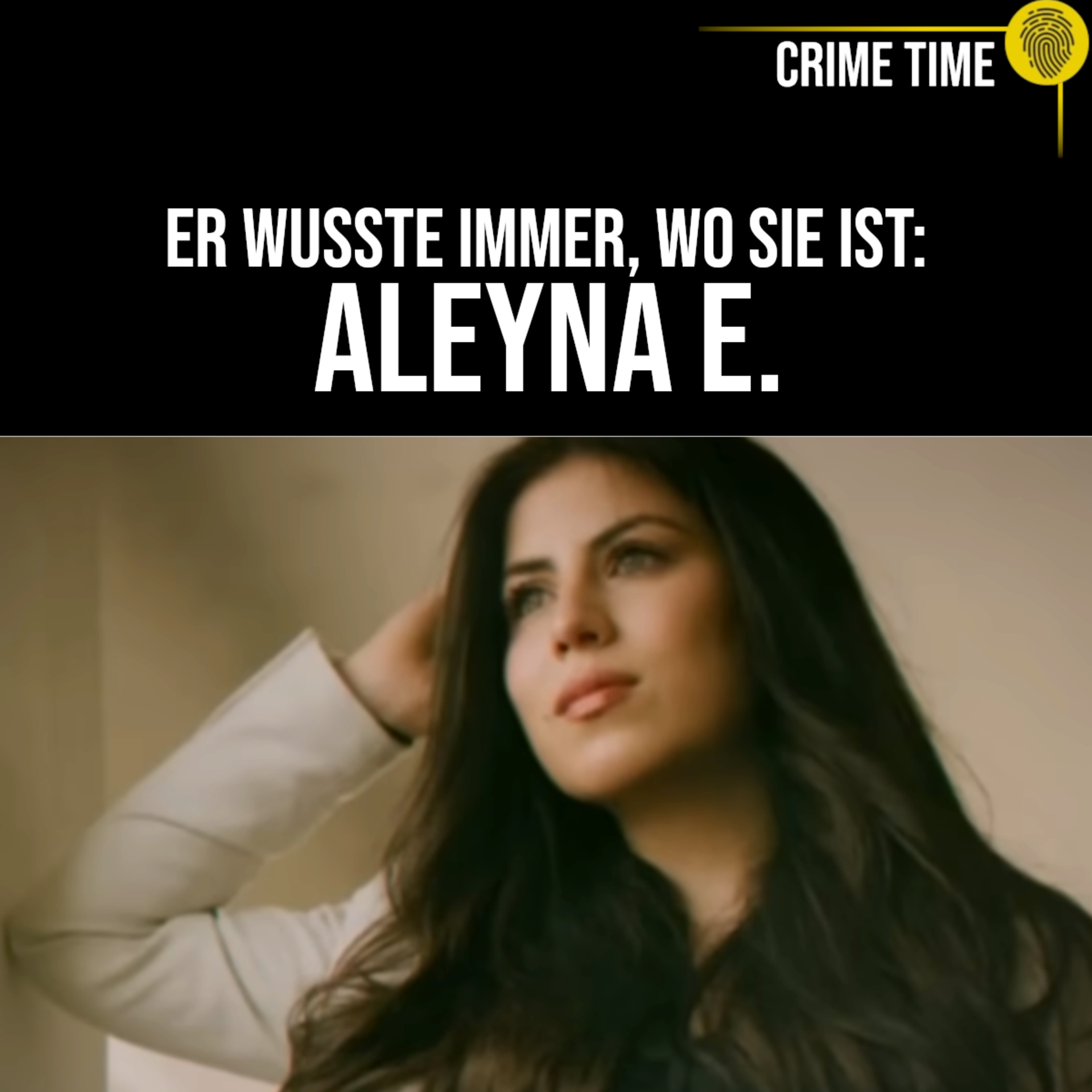 Aleyna E.: Wie aus Stalking ein Femizid wurde | Crime Time