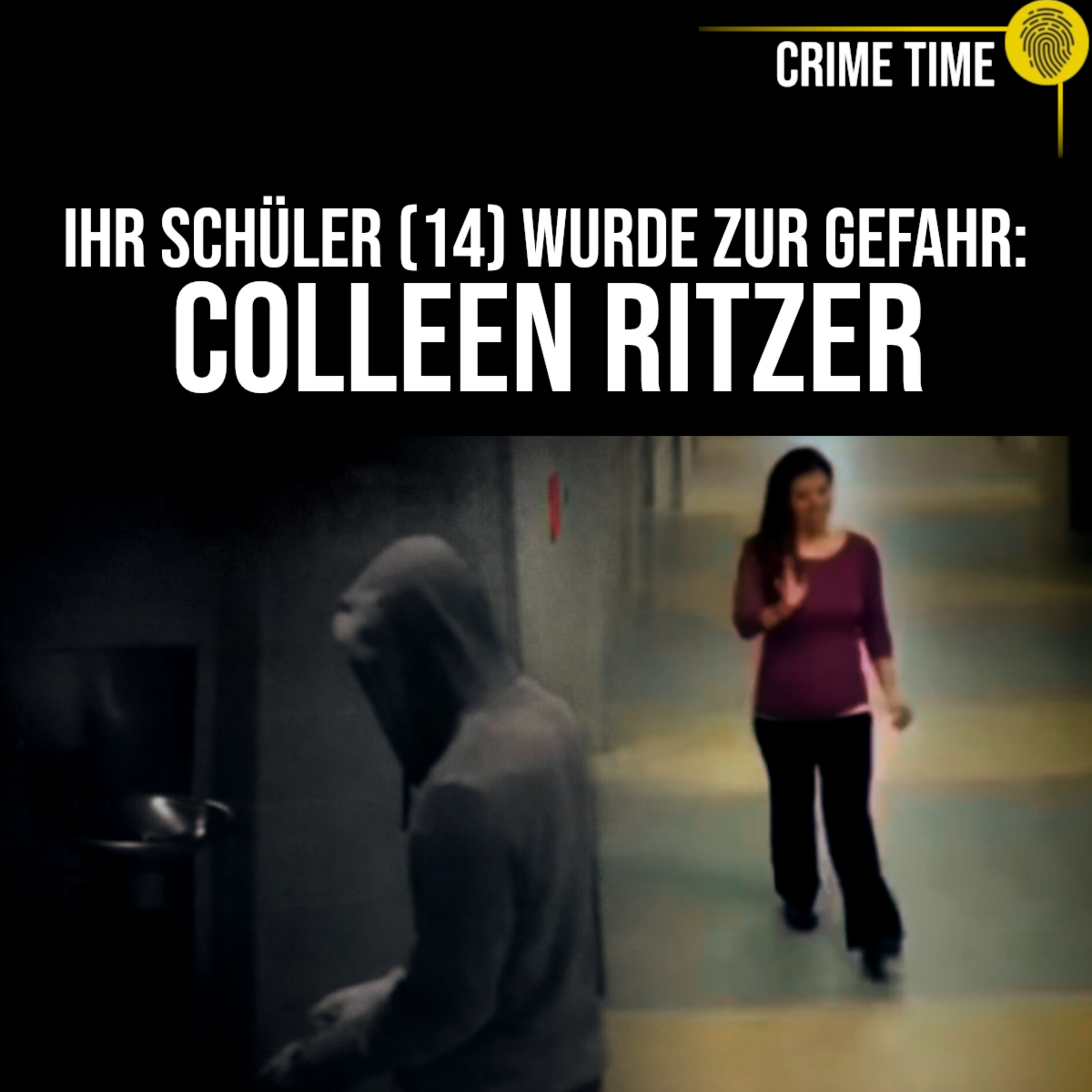 Ihr Schüler war erst 14… und wurde zur tödlichen Gefahr: Der Mord an Colleen Ritzer | Crime Time