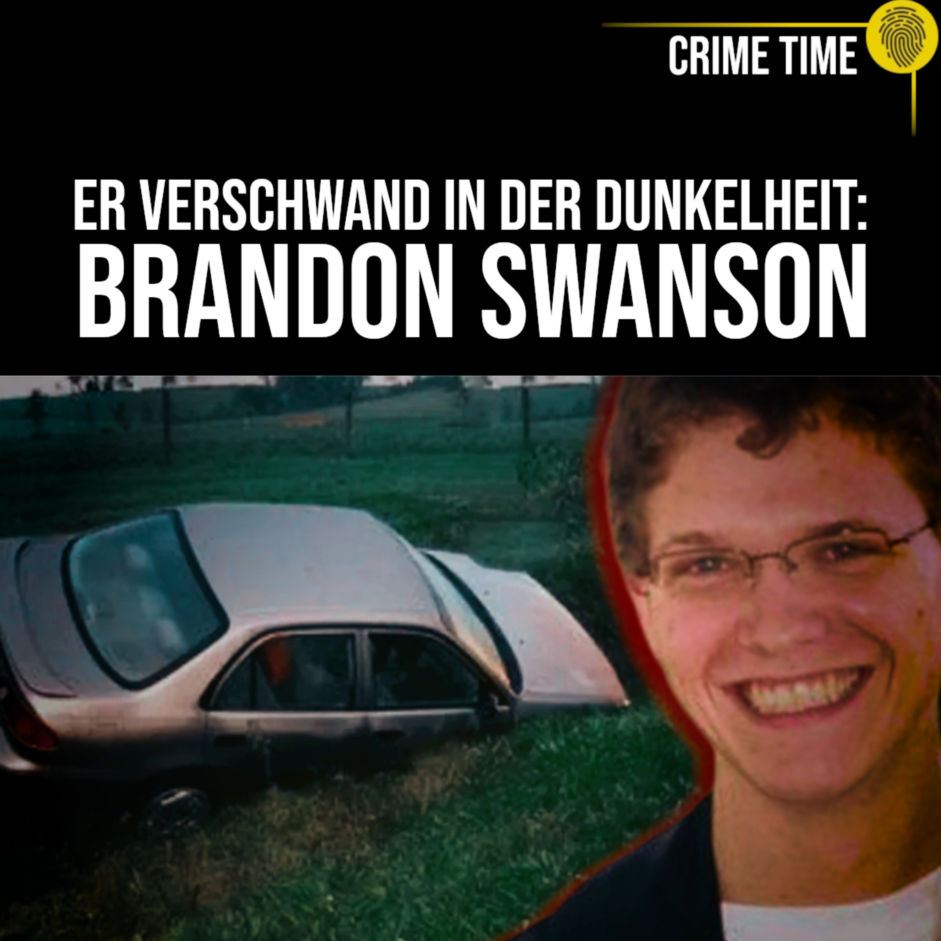 Er VERSCHWAND einfach in die Nacht? Das Rätsel um Brandon Swanson | Crime Time