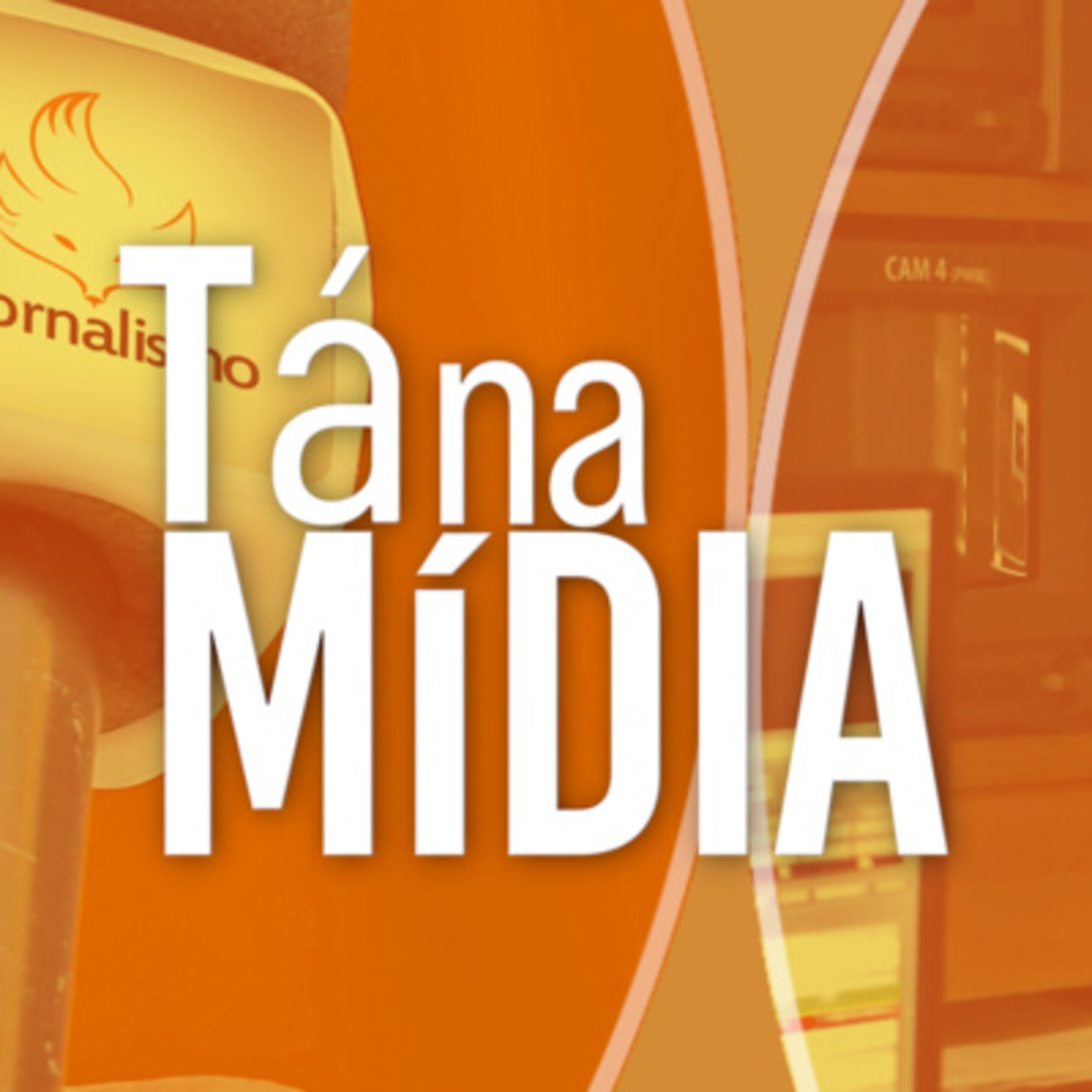 Tá na Mídia#022 episode artwork