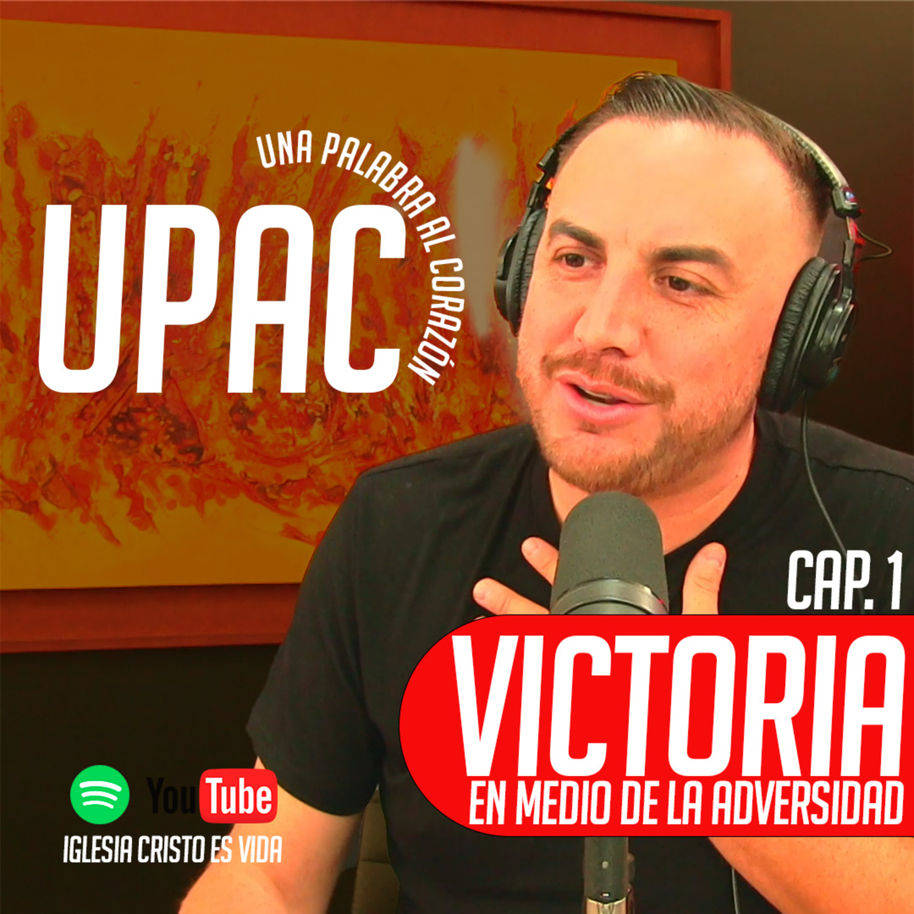 UPAC - TEMP. 1 - CAP 1 - VICTORIA EN MEDIO DE LA ADVERSIDAD