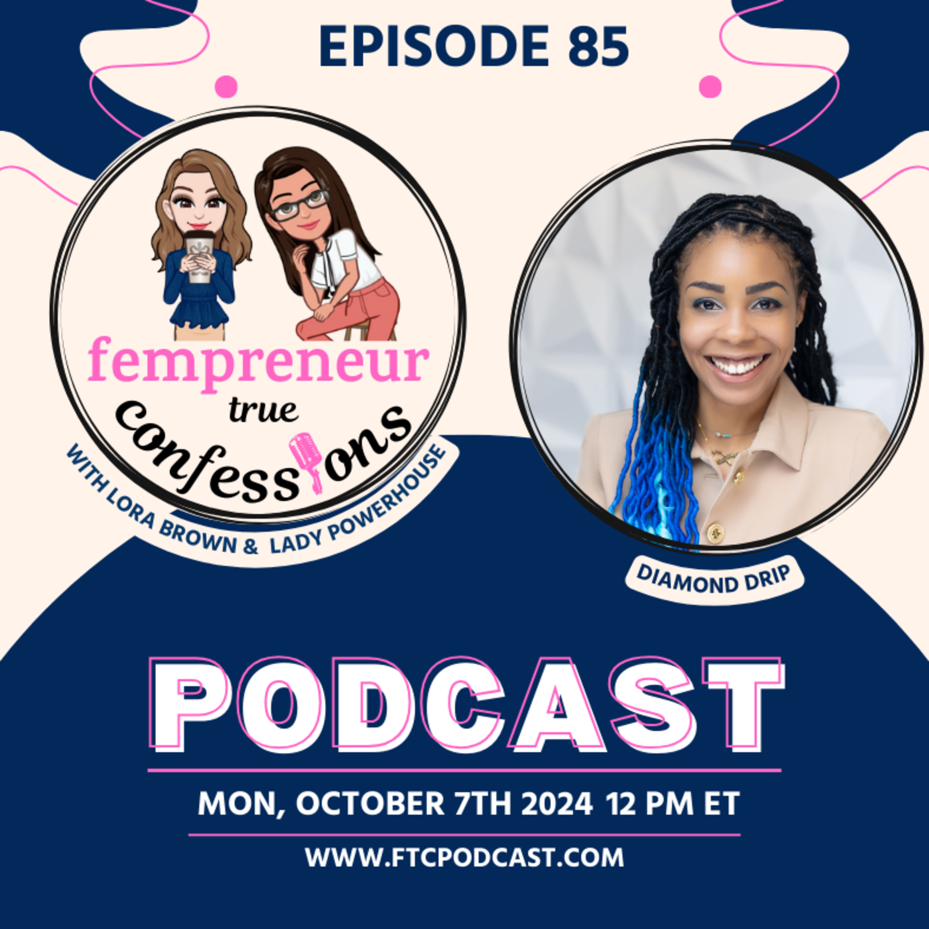 EP 85: Becoming A Vibrational Match For Success With Diamond Drip episode artwork