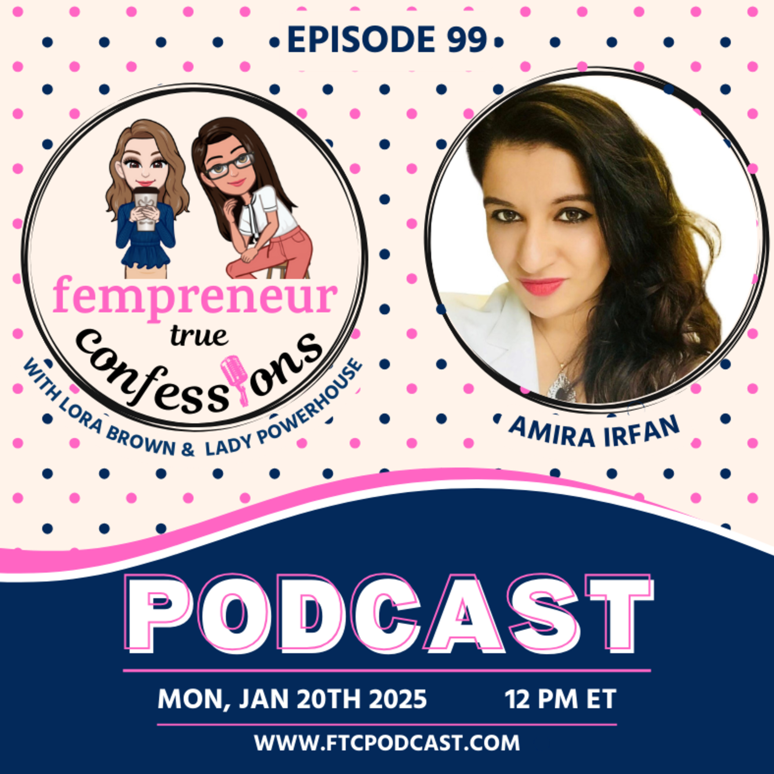 EP 99: How Vulnerability and Transparency Lead to Success with Amira Irfan episode artwork