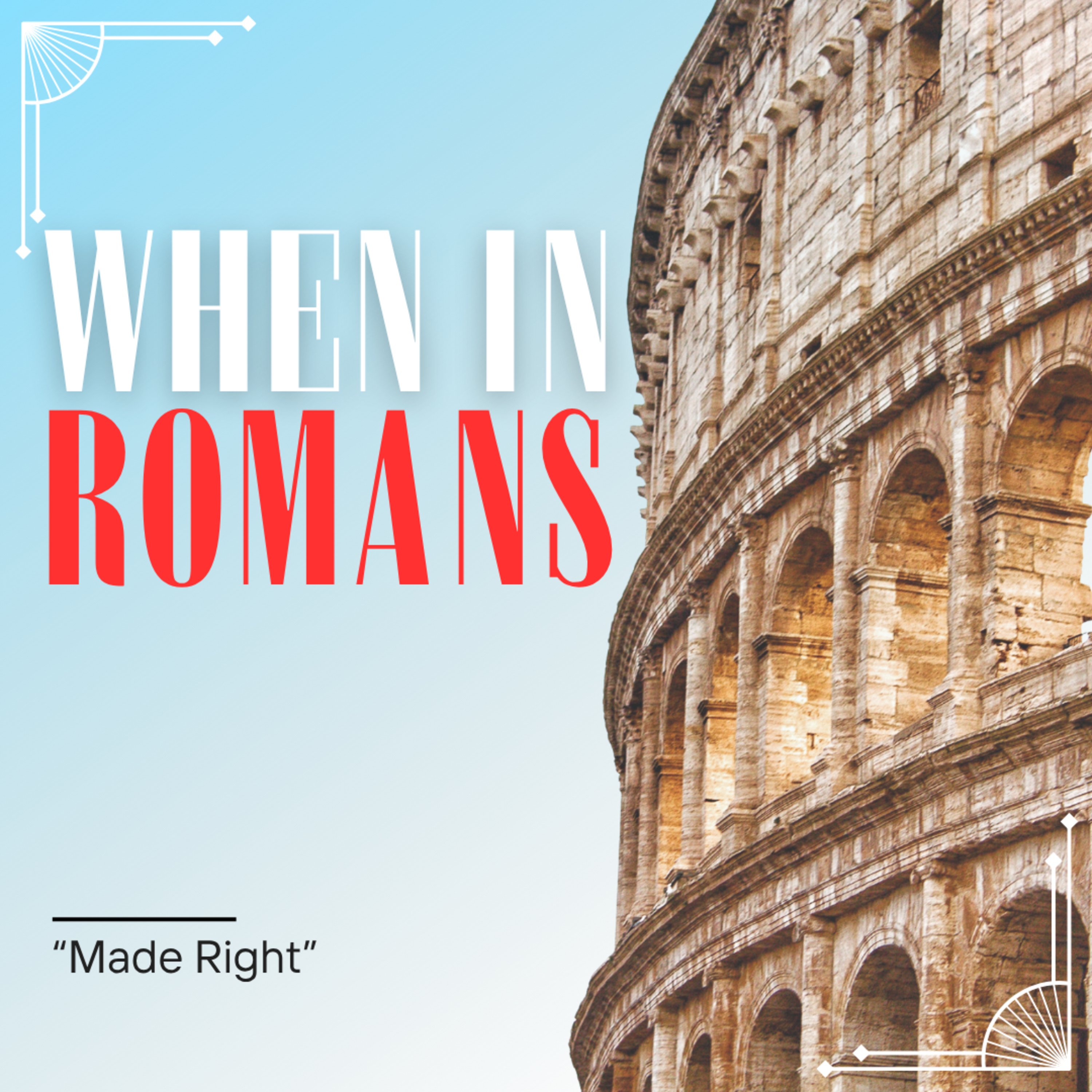 Made Right - When In Romans episode artwork
