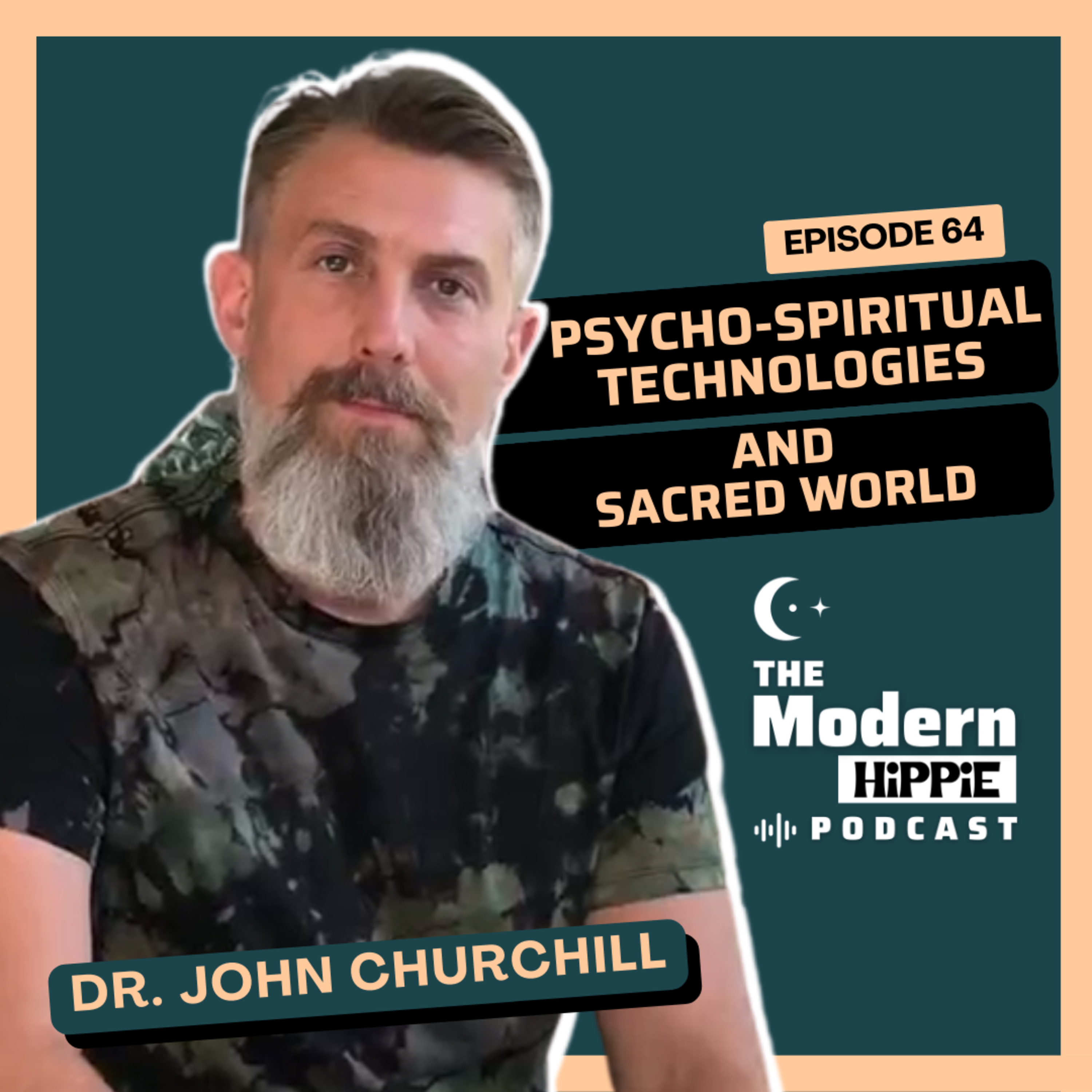 Ep64: Psycho-Spiritual Technologies and Sacred World w/ Dr. John Churchill episode artwork